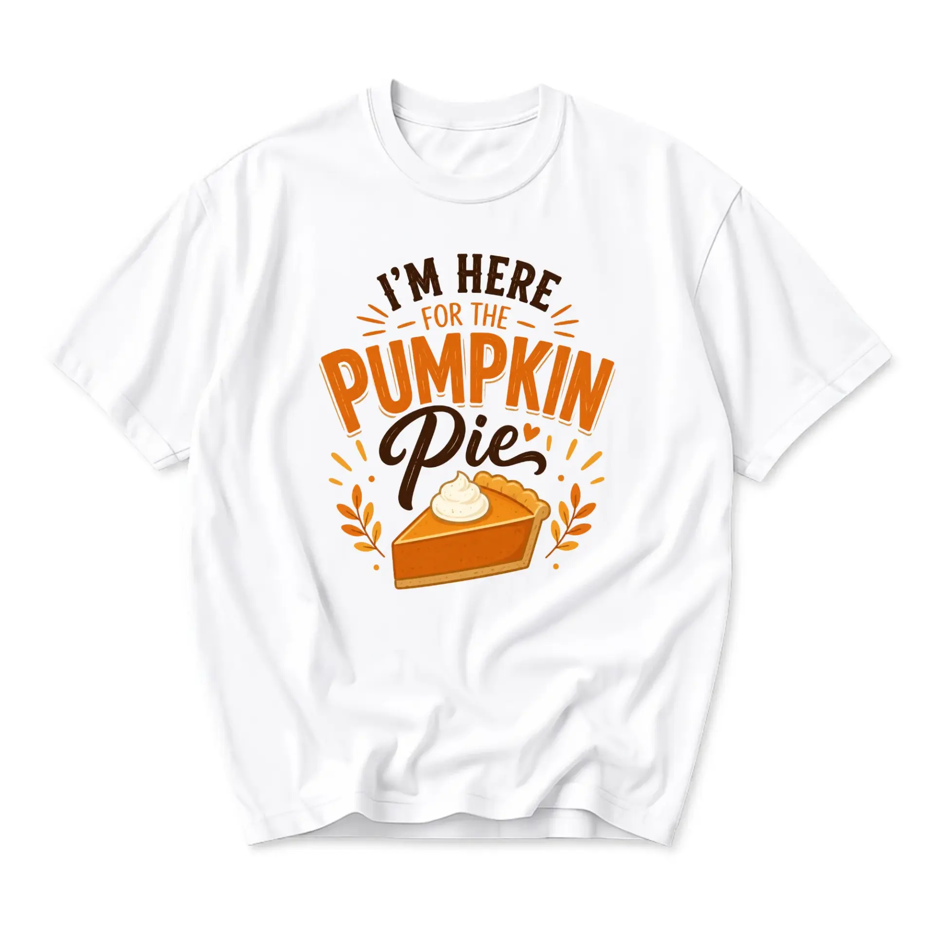 Funny Shirt I'm Here for the Pumpkin Pie Graphic Tee Seasonal Fall Theme Unisex Cotton Crew Neck Casual Short Sleeve