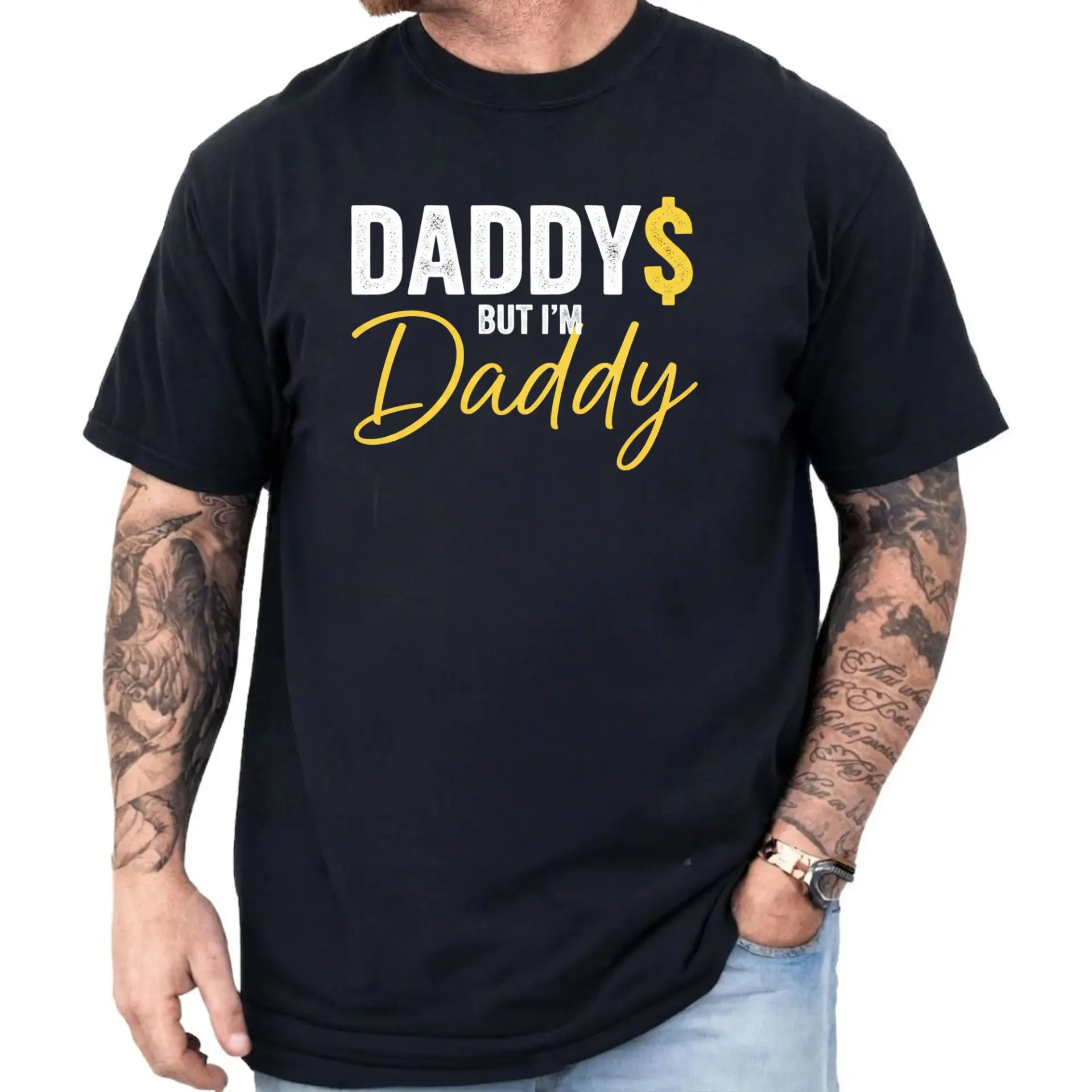 Funny Graphic Tee Unisex Cotton Crew Neck T-Shirt Featuring Daddy$ but I'm Daddy Text Design for Casual Everyday Wear