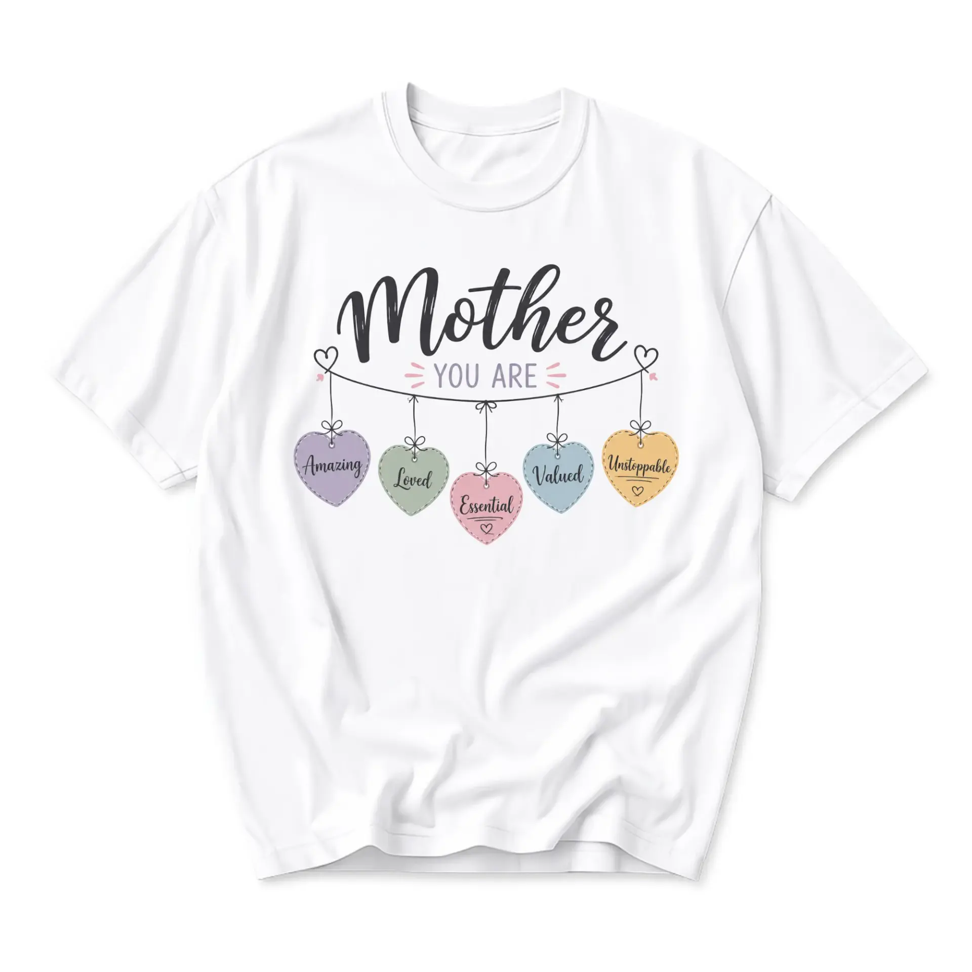 Graphic Tee Mother You Are Amazing Loved Essential Valued Unstoppable Hearts Print Casual Unisex Crew Neck T-Shirt