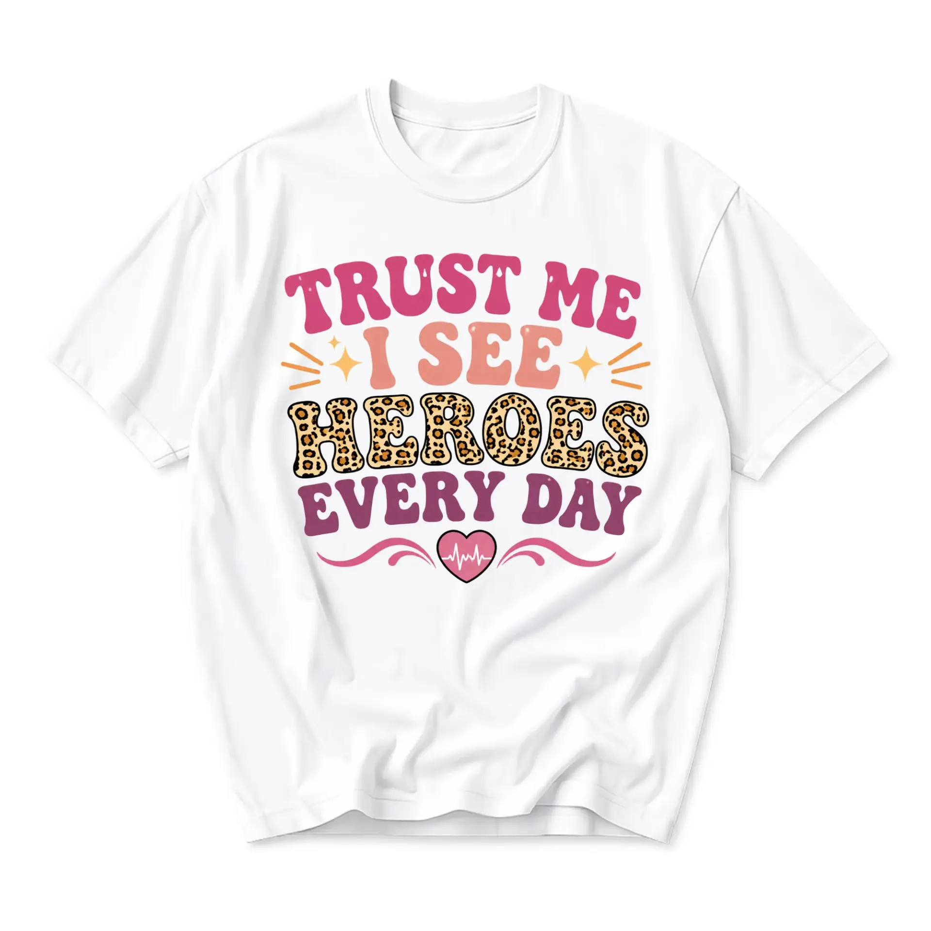 Graphic Tee Trust Me I See Heroes Every Day Unisex Crew Neck Short Sleeve Shirt for Casual Wear and Daily Outfit