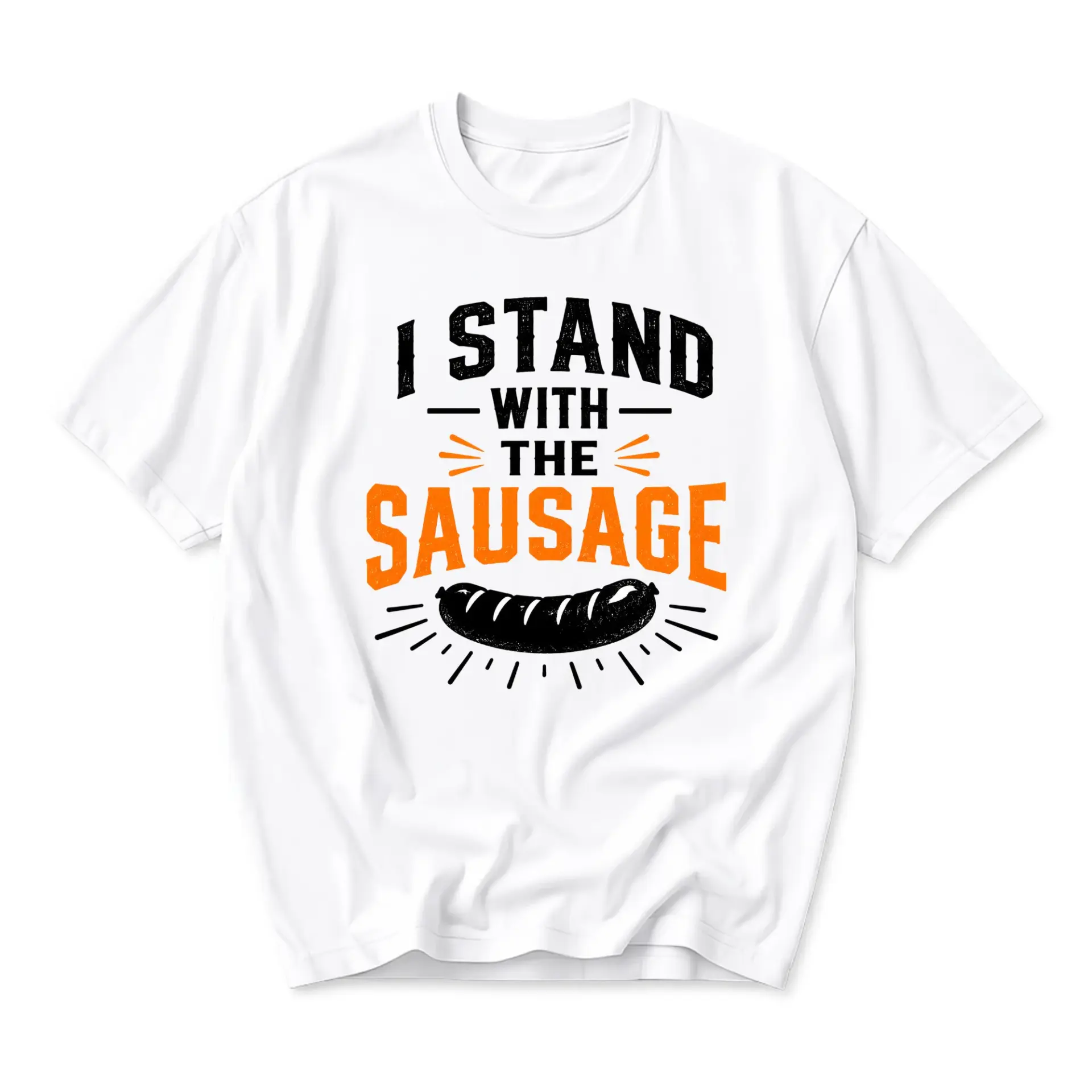 Funny Shirt I Stand with the Sausage Unisex Graphic Printed T-Shirt Casual Cotton Blend Crew Neck Apparel White