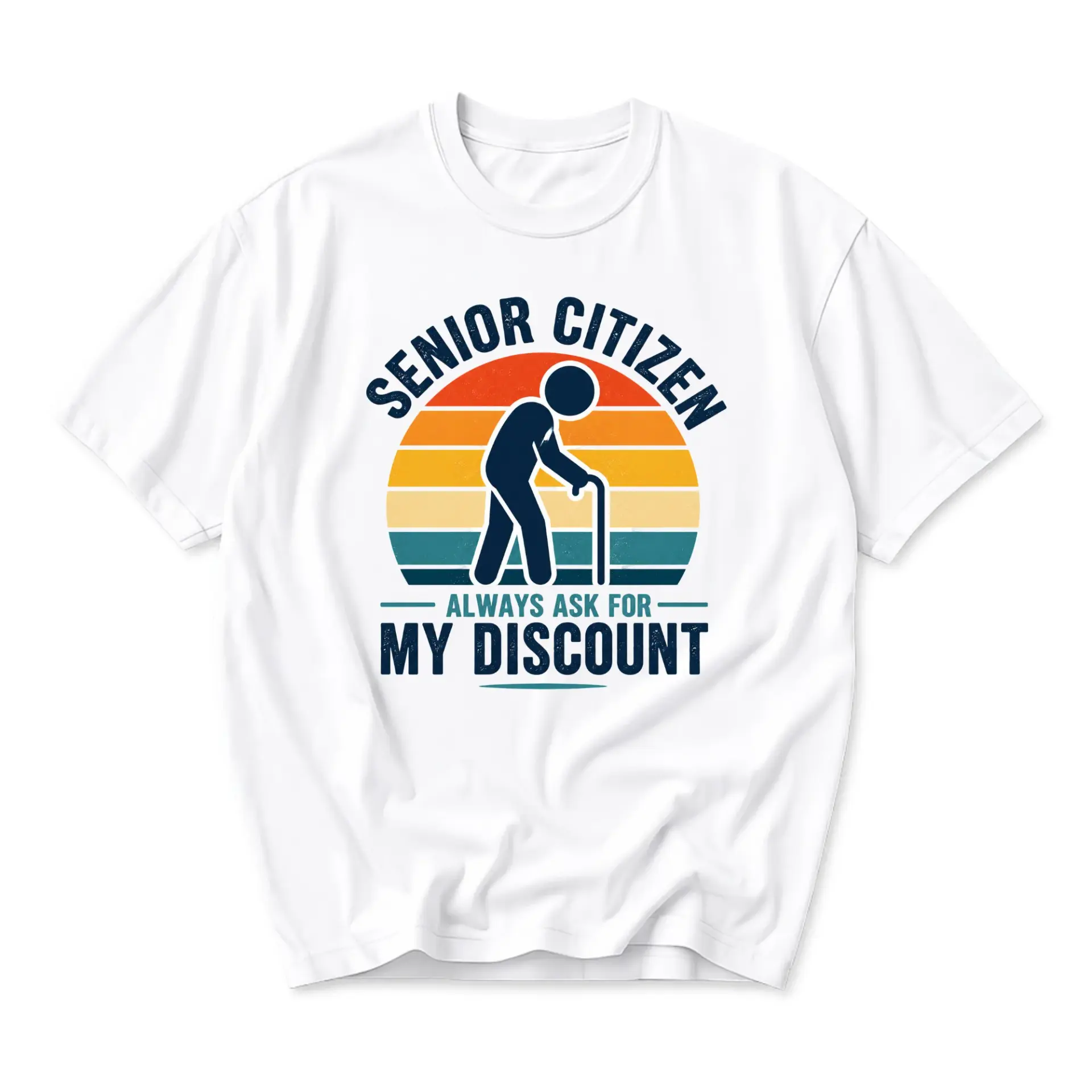 Funny Shirt Senior Citizen Always Ask for My Discount Graphic Tee Unisex Casual Crew Neck Comfortable Cotton Blend Top