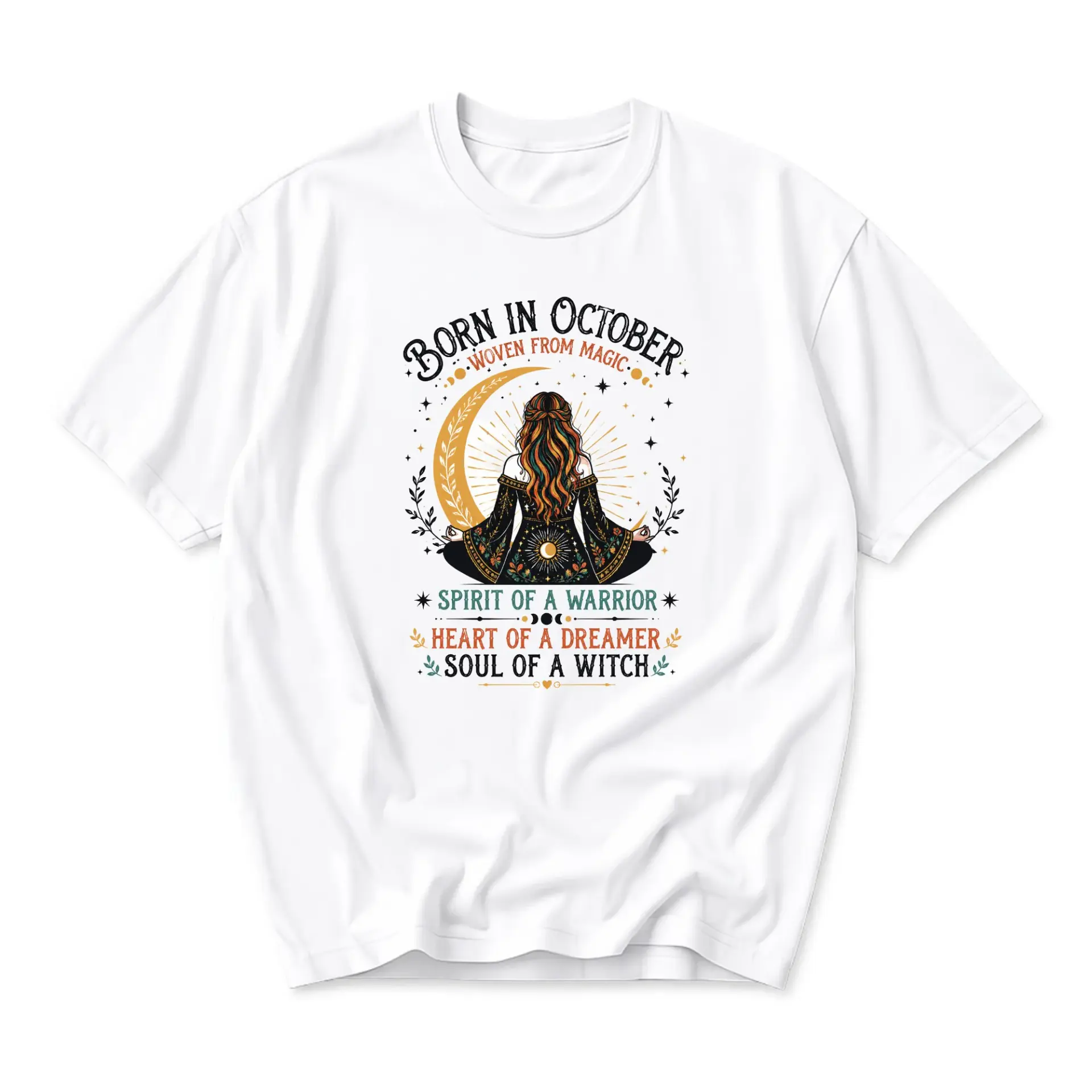 Graphic Tee Born in October Woven from Magic Spirit of a Warrior Heart of a Dreamer Soul of a Witch Unisex Shirt