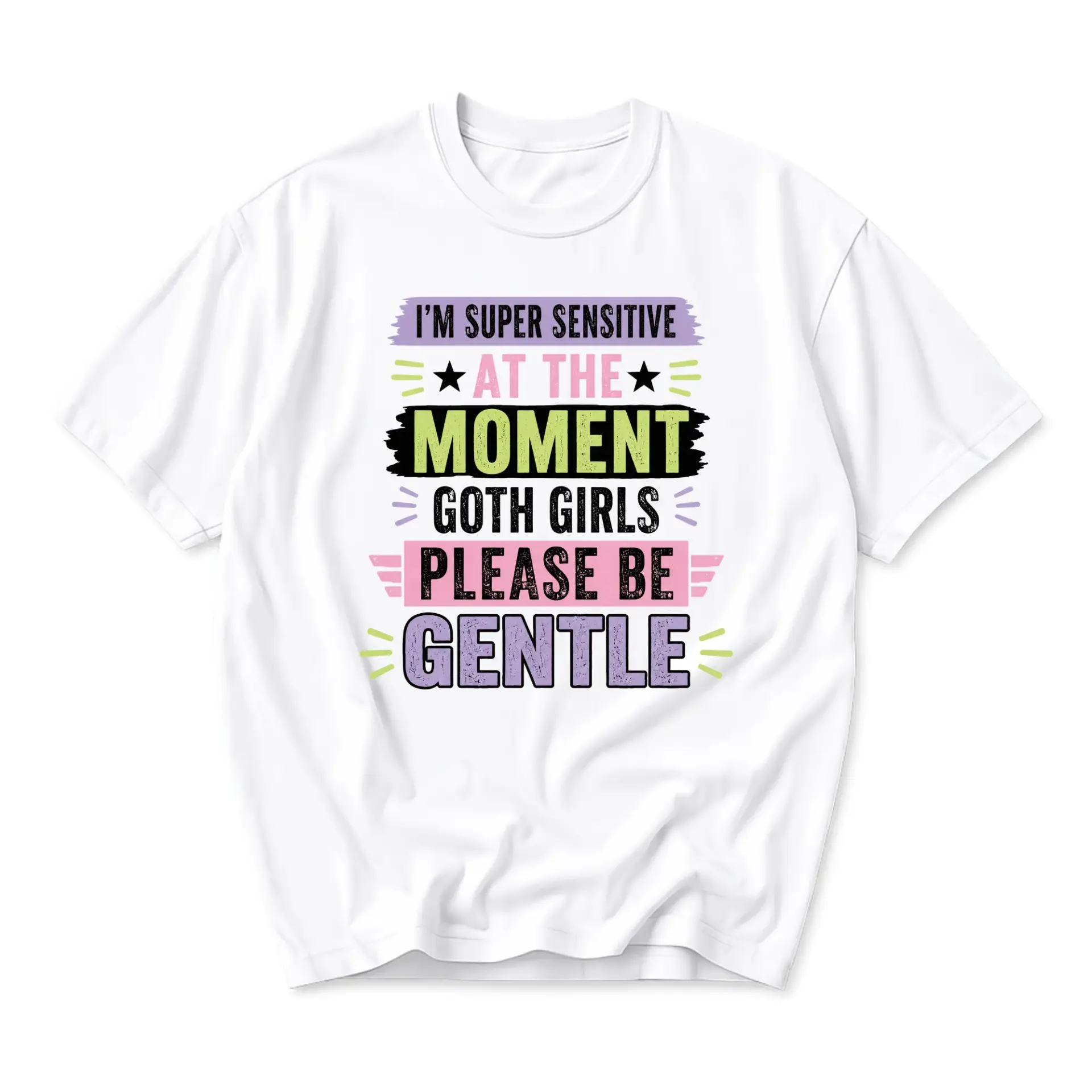 Funny Shirt I Am Super Sensitive at the Moment Goth Girls Please Be Gentle Graphic Tee Unisex Crew Neck Apparel