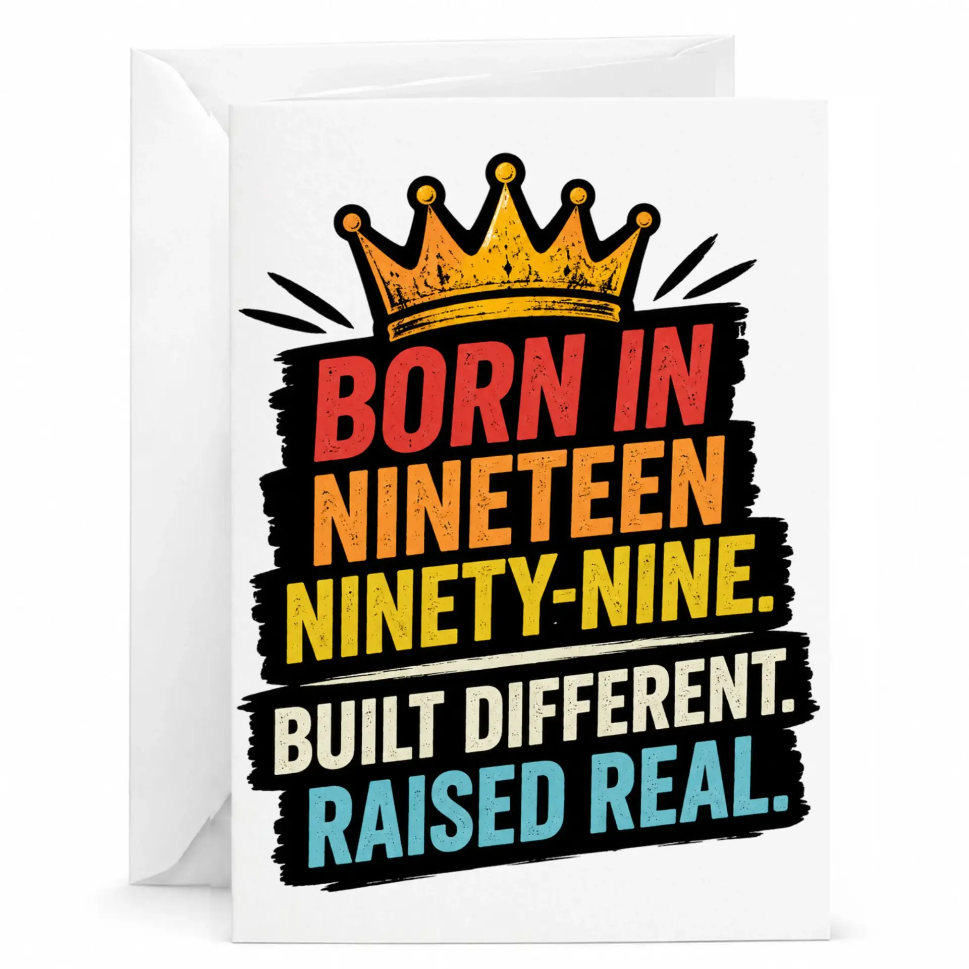 Birthday Card Born in Nineteen Ninety-Nine Built Different Raised Real Greeting Card with Envelope for Milestone