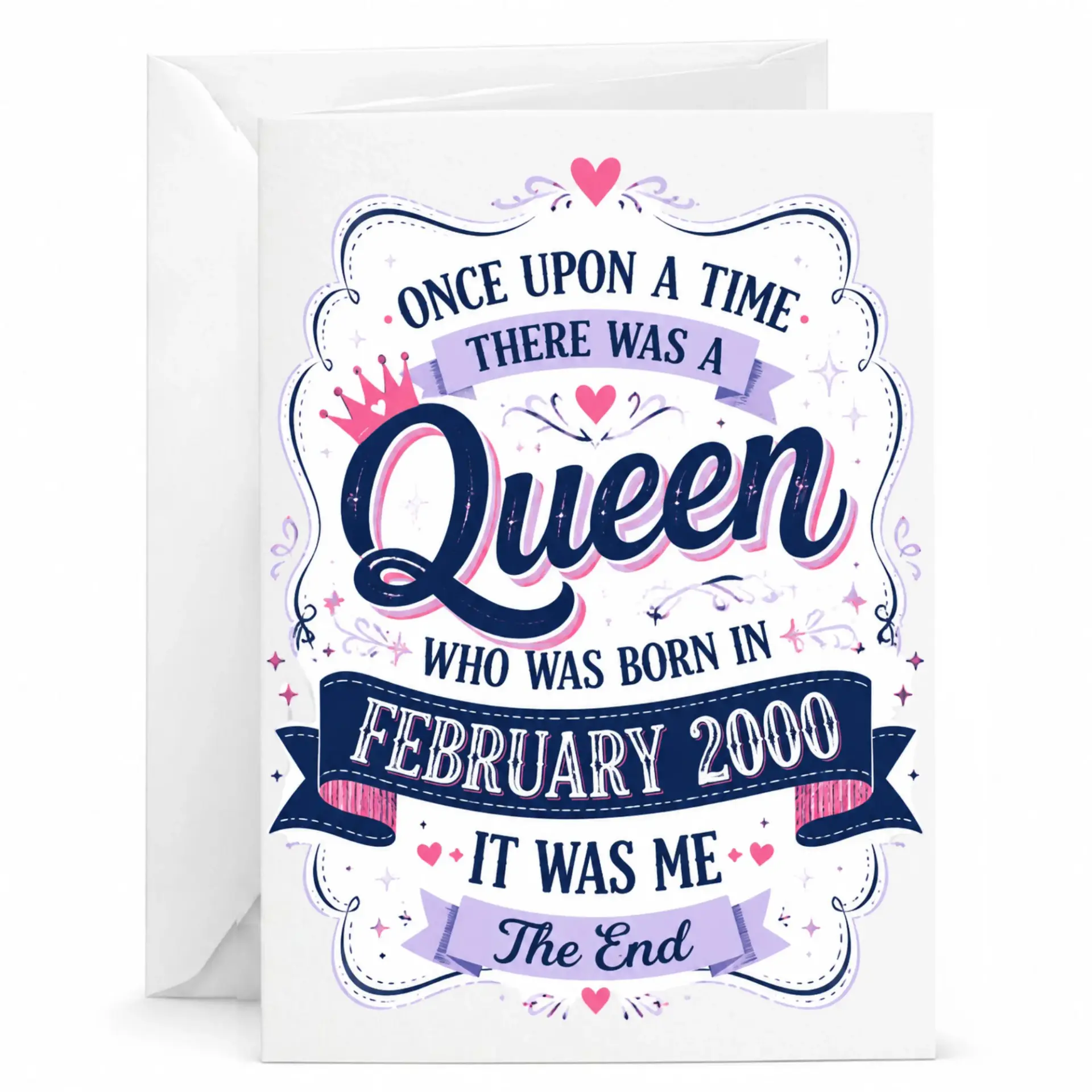 Greeting Card Once Upon a Time Queen Born in February 2000 Funny Birthday Card for Her with Matching White Envelope
