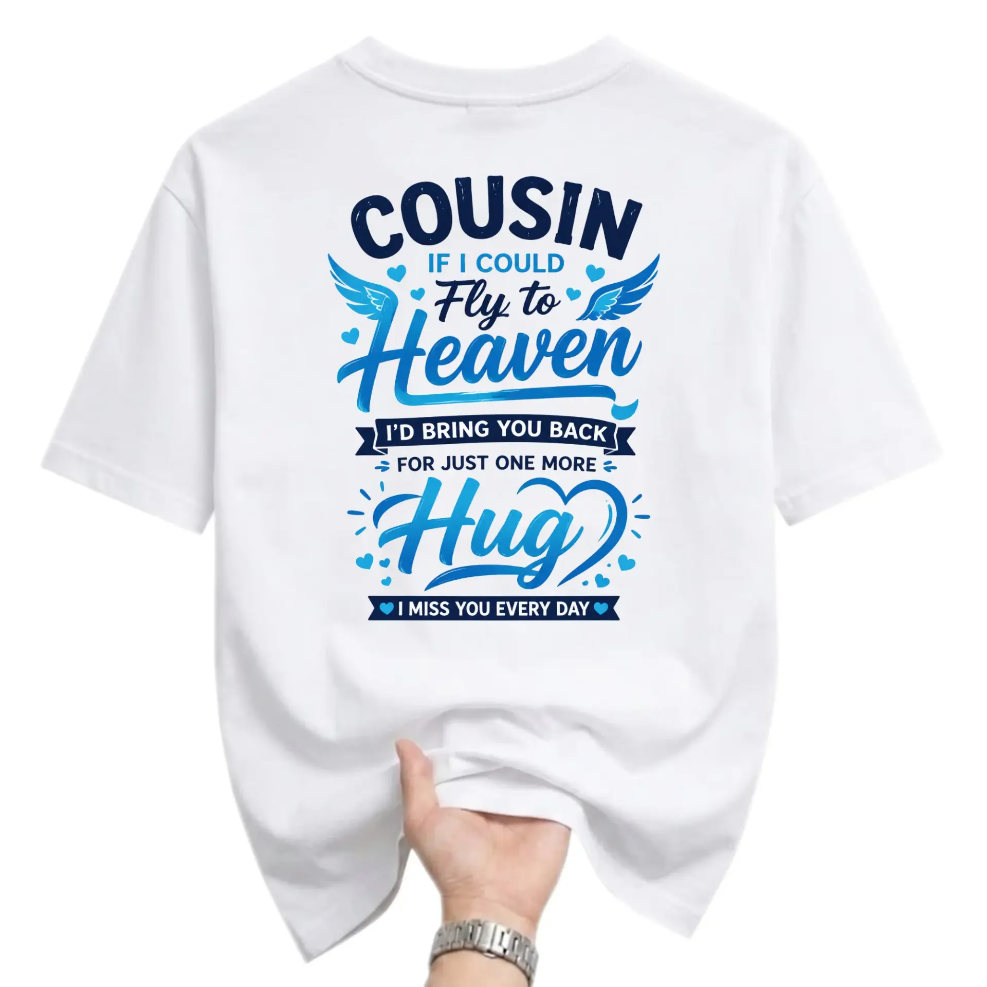 T-shirt Cousin If I Could Fly to Heaven Memorial Graphic Tee Everyday Casual Apparel for Sympathy and Remembrance