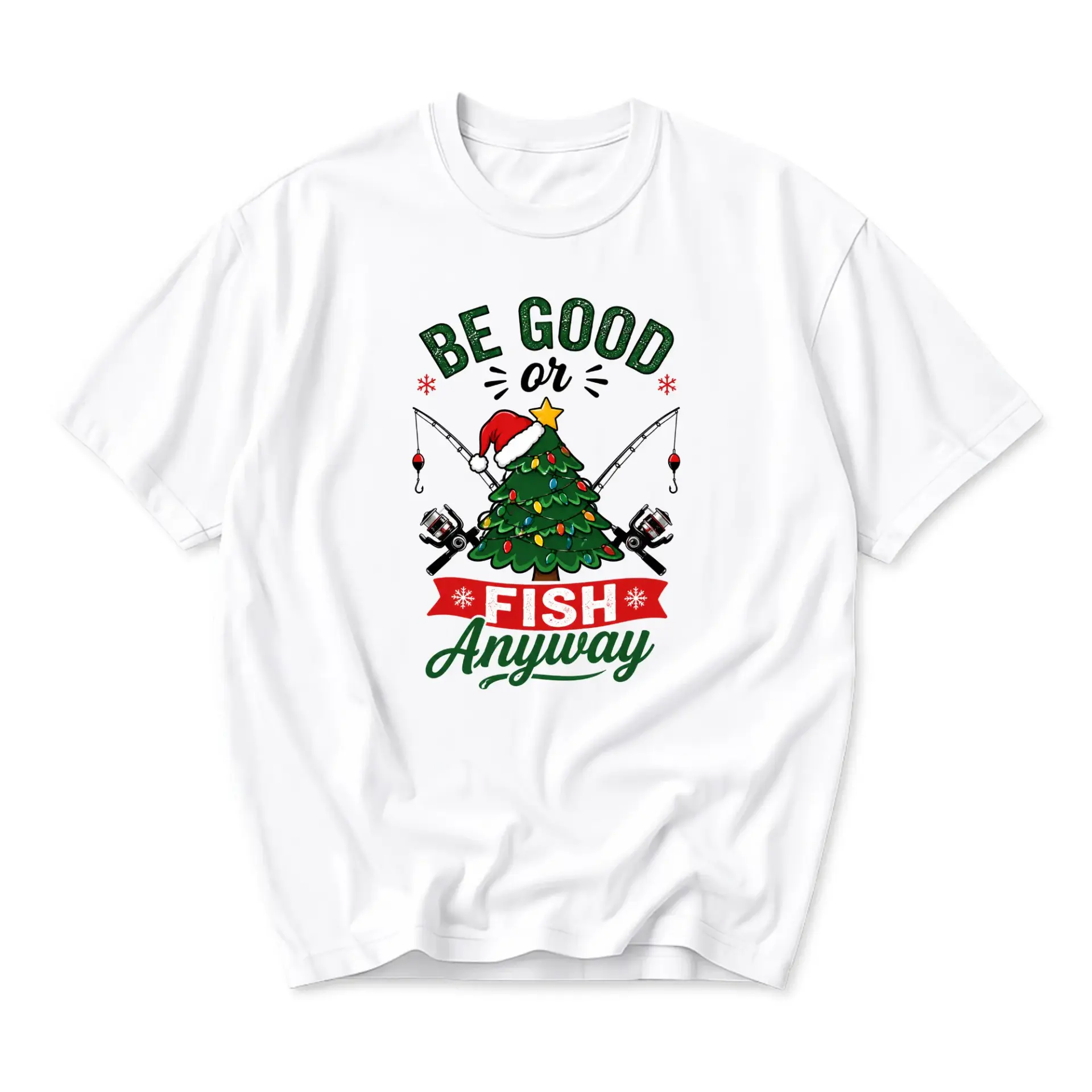 Funny Shirt Be Good or Fish Anyway Holiday Graphic Tee Casual Fisherman