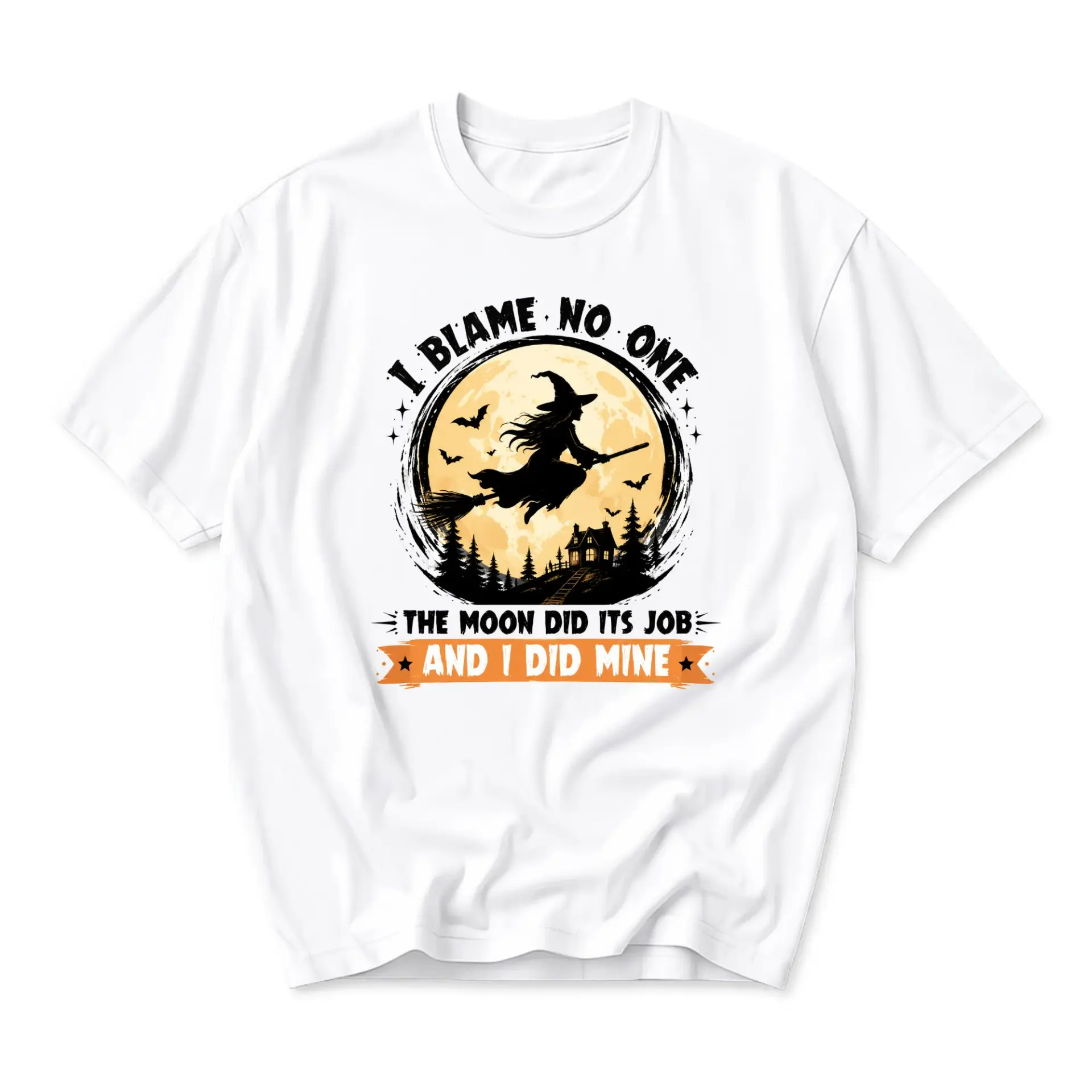 Funny Shirt Witch on Broomstick Graphic Tee I Blame No One the Moon Did Its Job and I Did Mine Unisex Casual Top