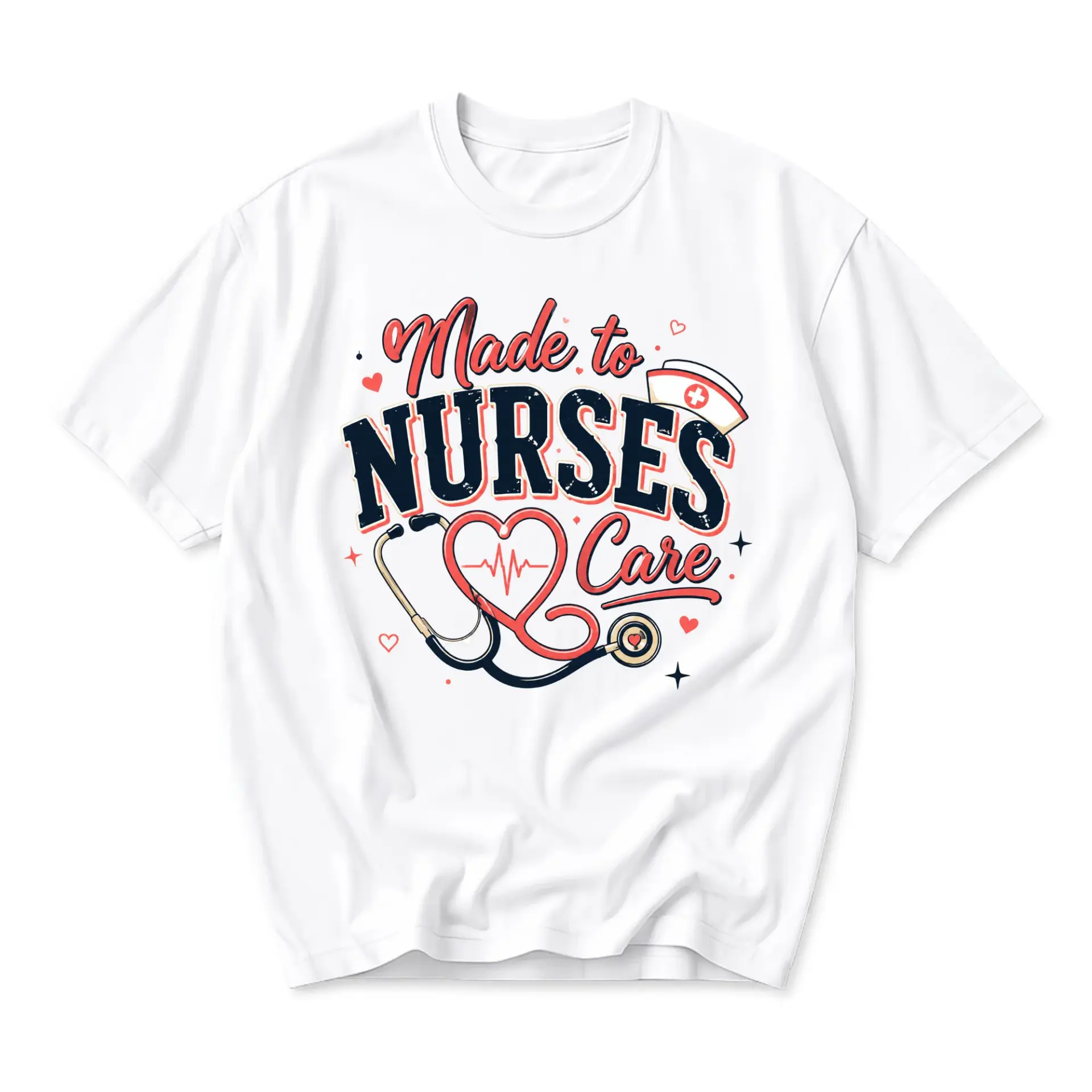Graphic Tee Made to Nurses Care Print Unisex Crew Neck Cotton Blend T-Shirt for Medical Professionals and Healthcare Staff
