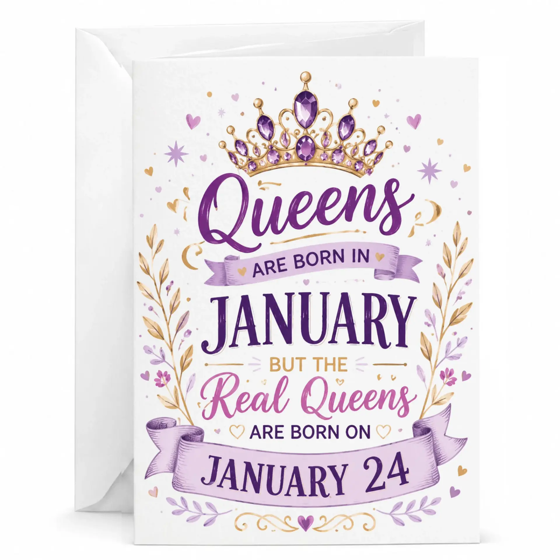 Birthday Card Queens Are Born in January 24th Elegant Gold Crown Floral Greeting Card for January Birthday Celebrations