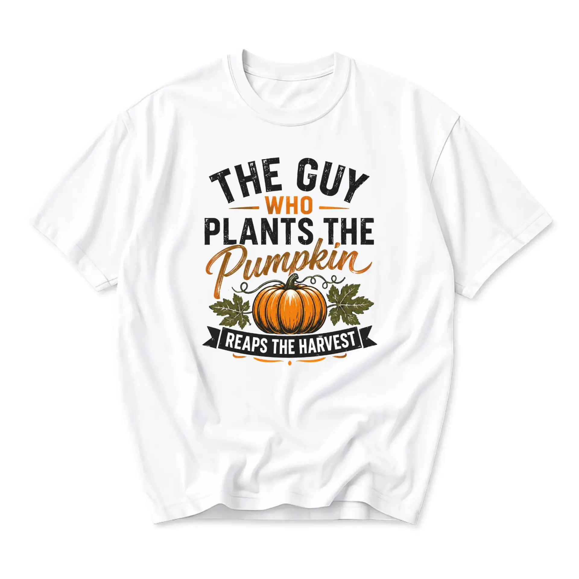 Graphic Tee the Guy Who Plants the Pumpkin Reaps the Harvest Seasonal Unisex Cotton Crew Neck Short Sleeve Shirt