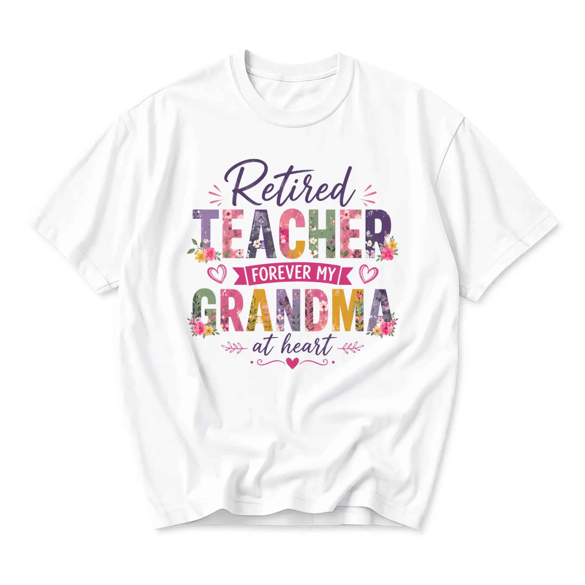 T-shirt Retired Teacher Forever My Grandma at Heart Graphic Tee Floral