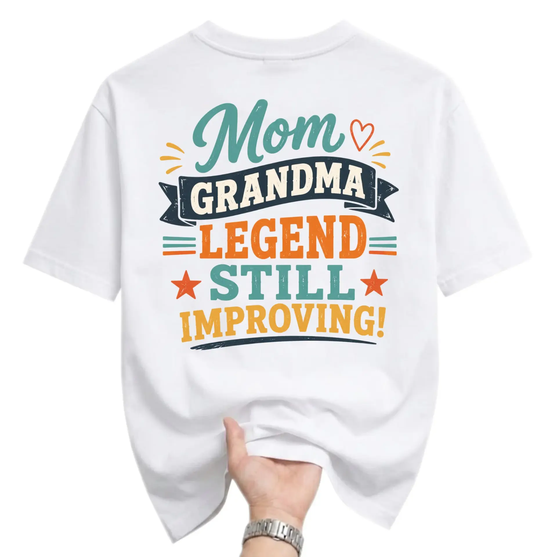 Funny Shirt Mom Grandma Legend Still Improving Graphic Tee Casual Unisex Crew Neck Top for Every Day Wear Outfit