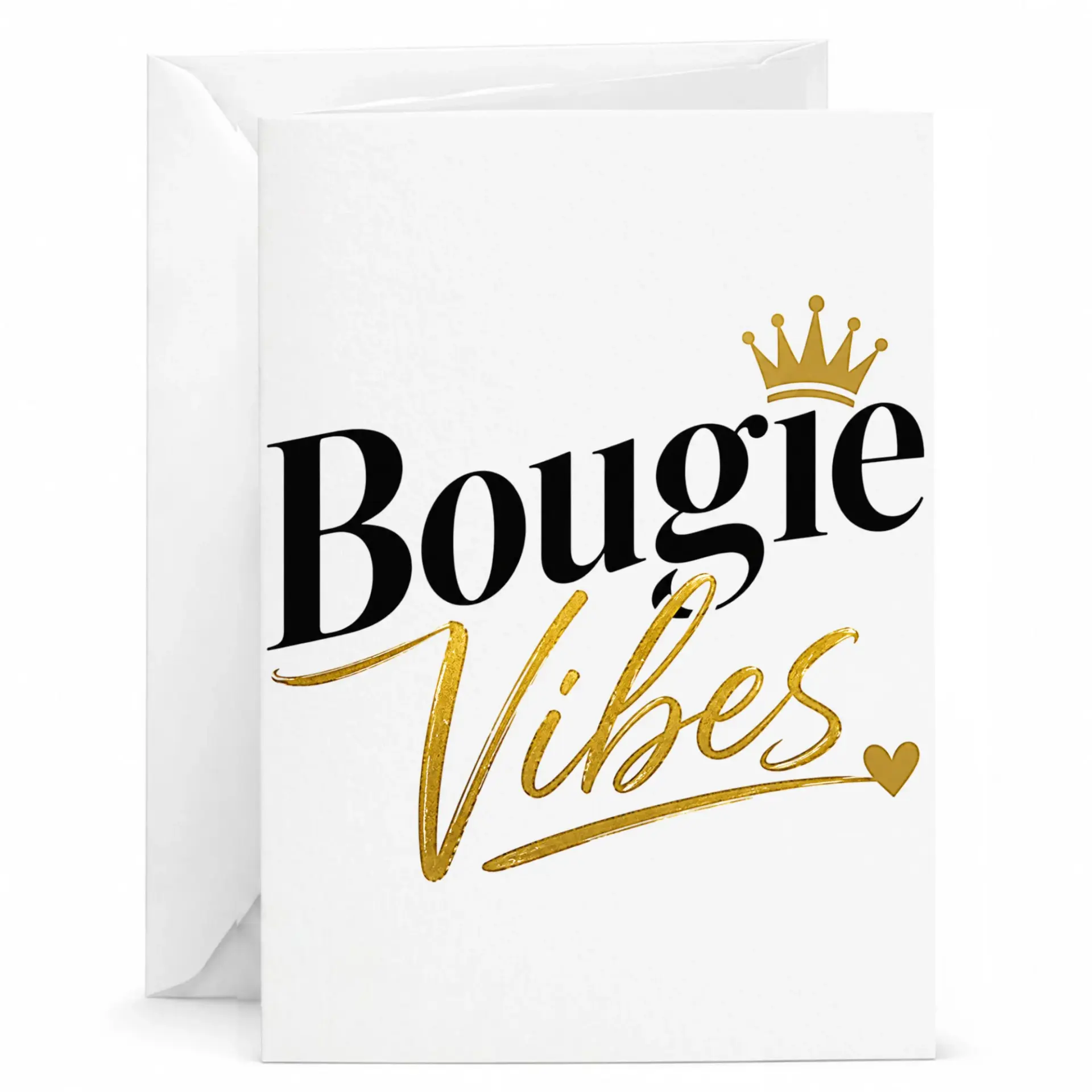 Funny Greeting Card Bougie Vibes with Gold Crown and Heart Typography Design for Friends and Family Members