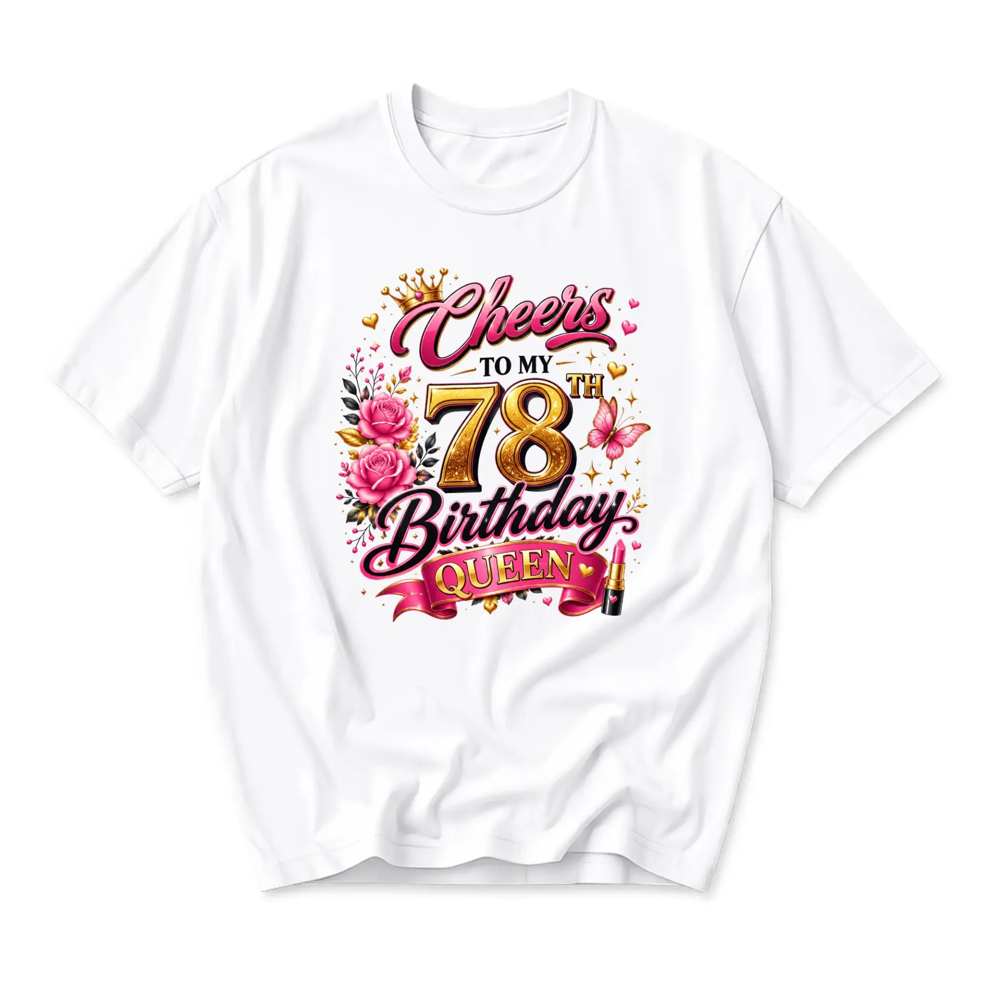 Graphic Tee Cheers to My 78th Birthday Queen Shirt for Women Celebration