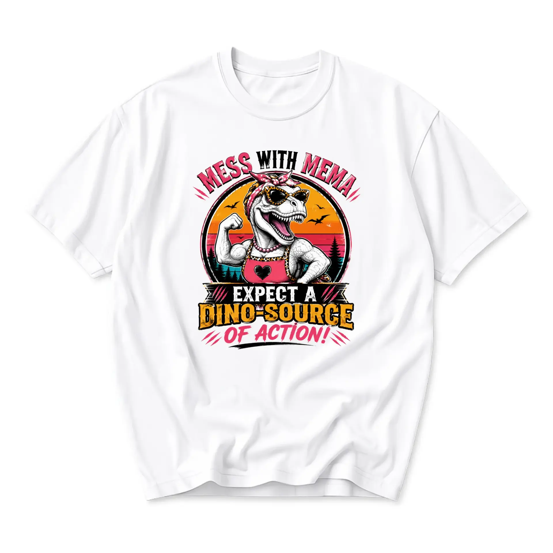 Funny Shirt Mess with Mema Expect a Dino-Source of Action Graphic Tee