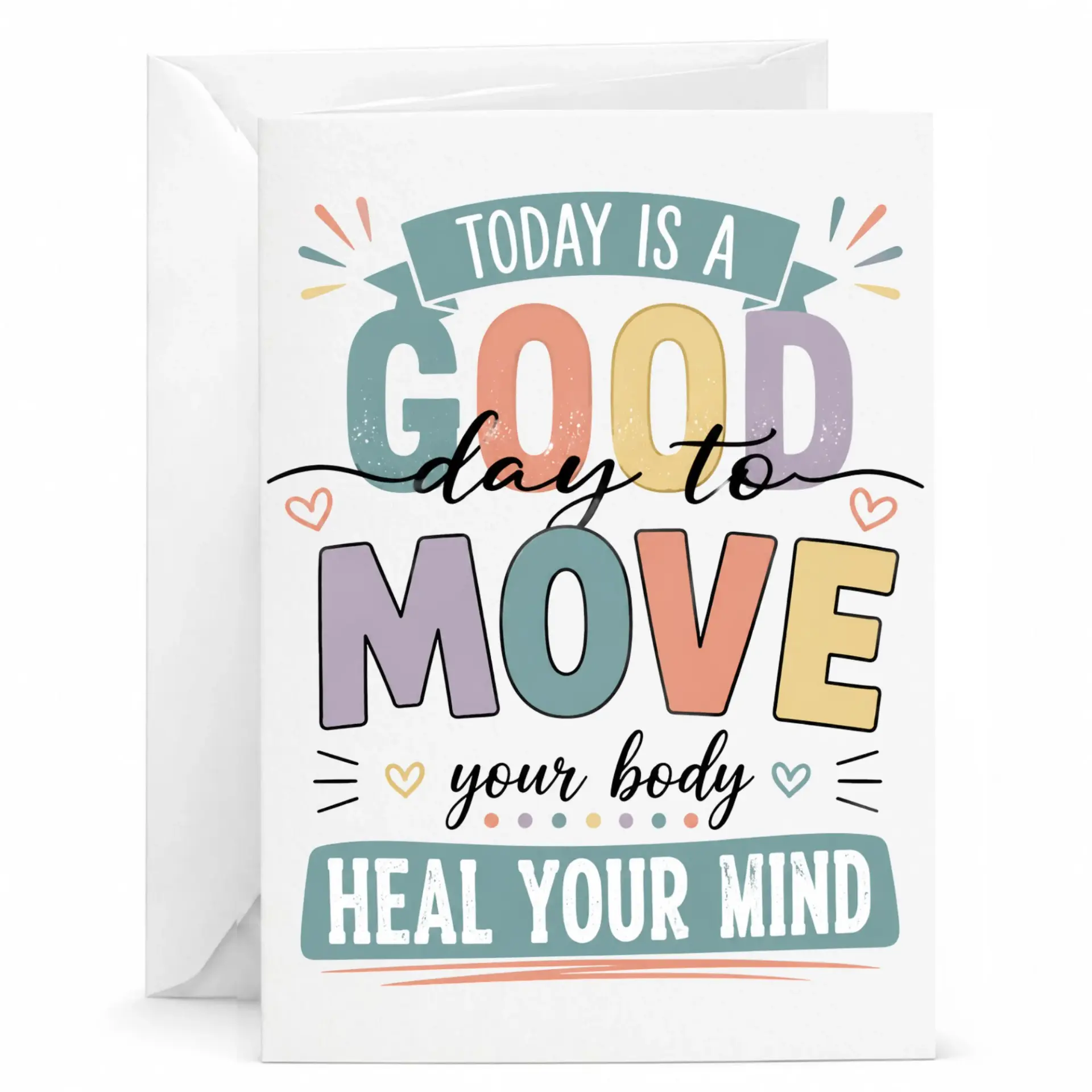 Greeting Card Today Is Day to Your Body Mind Motivational Wellness Encouragement Note