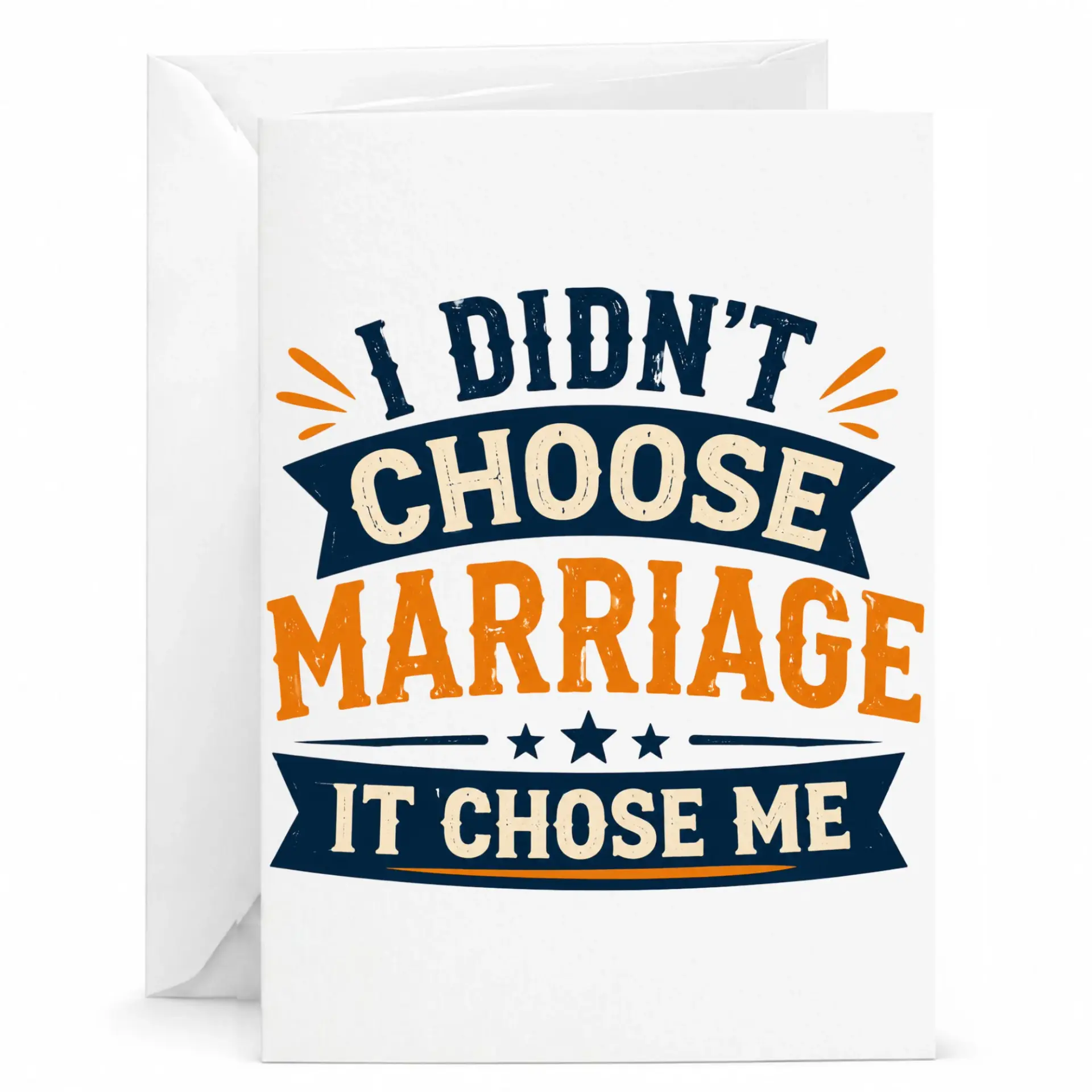 Funny Card I Didn't Choose Marriage It Chose Me Greeting for Anniversary or Wedding 5x7 Inches