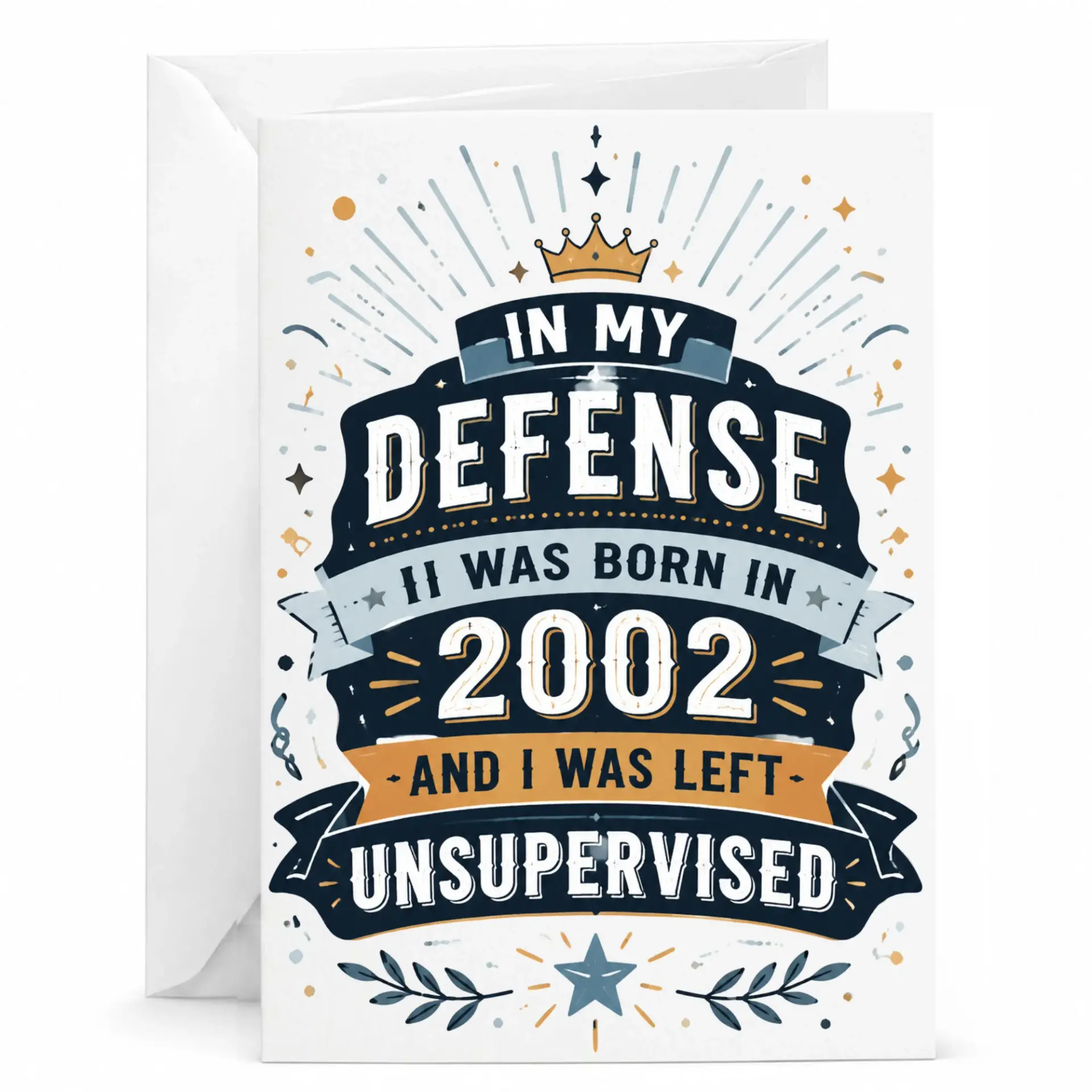 Funny Birthday Card in My Defense I Was Born in 2002 and I Was Left Unsupervised Vintage Style Greeting Card