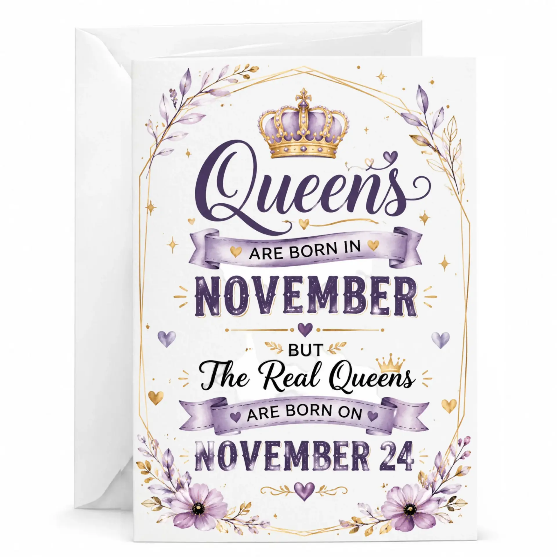 Greeting Card for November 24 Birthday Queens Royal Crown Floral Design Professional Matte Finish Folded Stationery