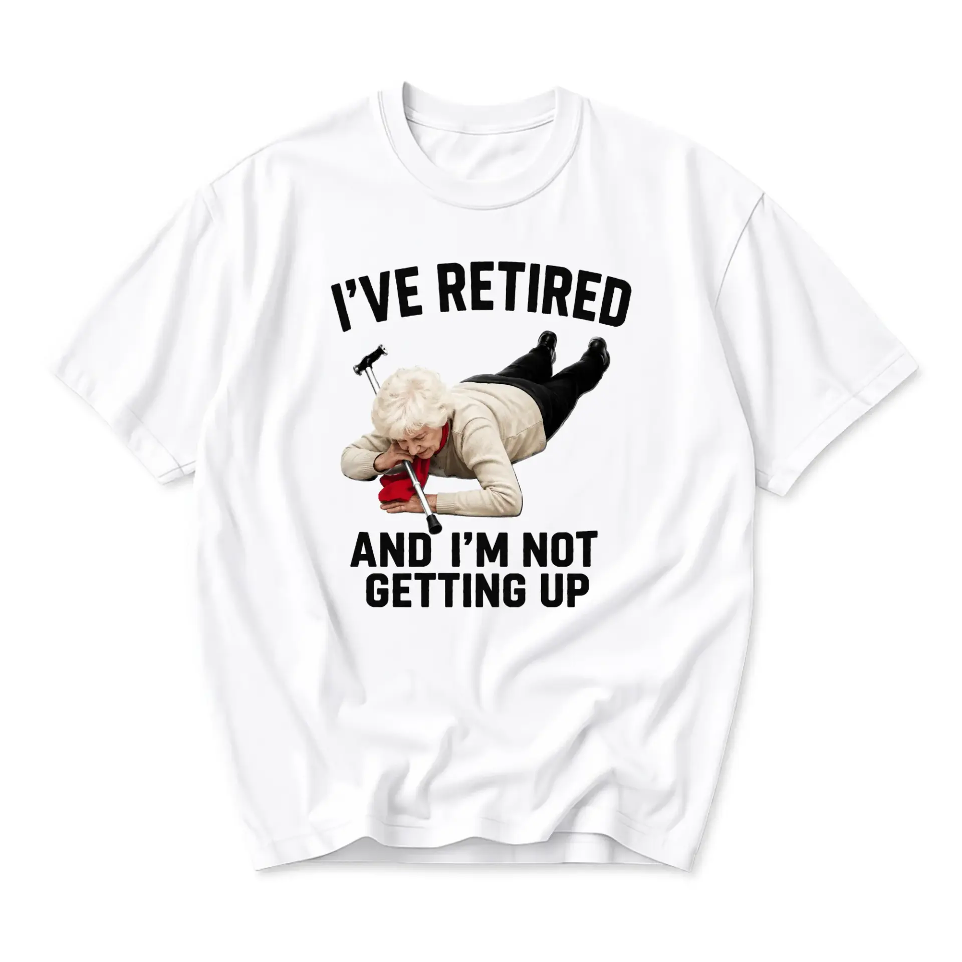 Funny Shirt I Have Retired and I Am Not Getting up Graphic Tee Unisex Casual Short Sleeve Cotton Blend Top