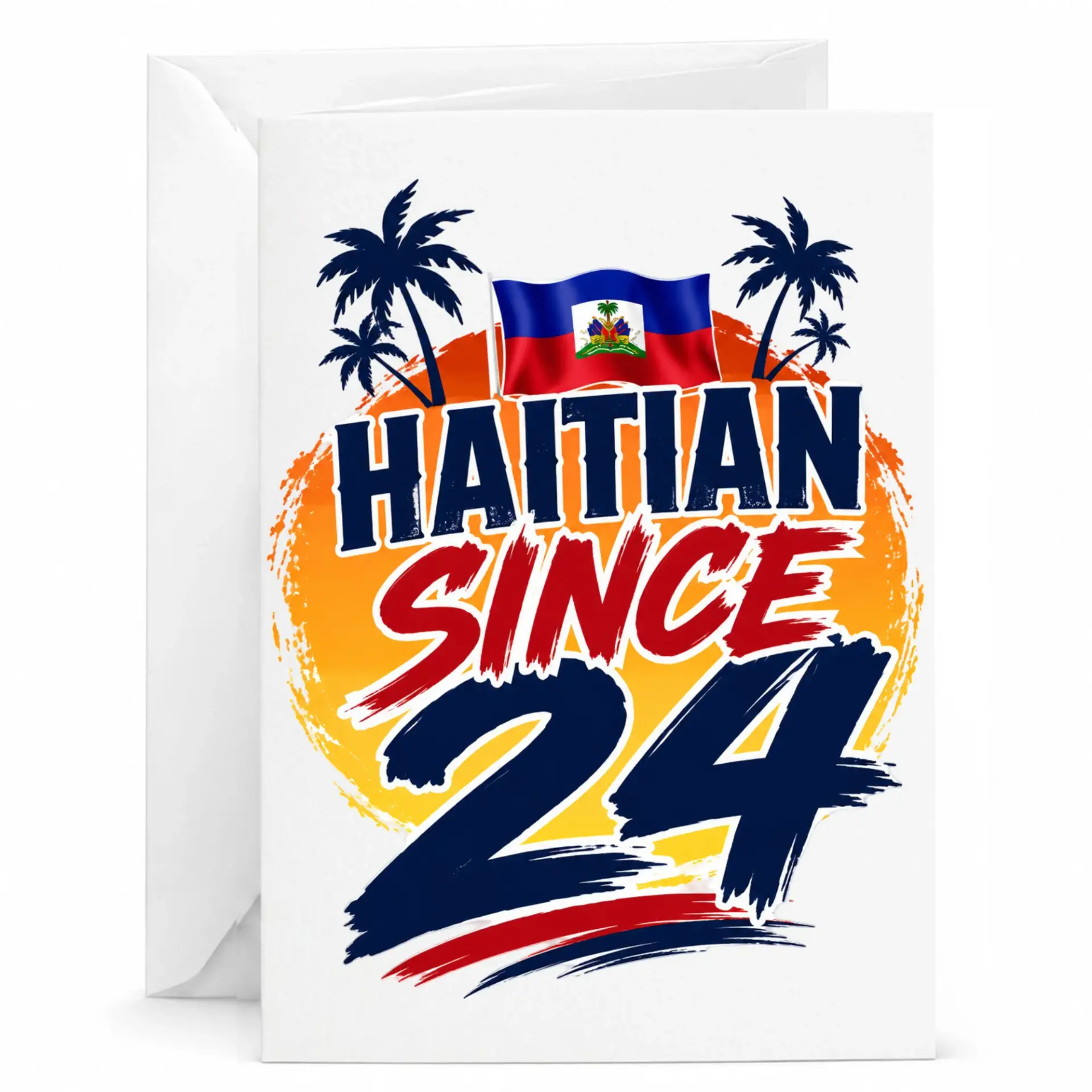 Greeting Card Haitian Since 24 Tropical Island Flag Design Professional Print for Pride and Cultural Celebration