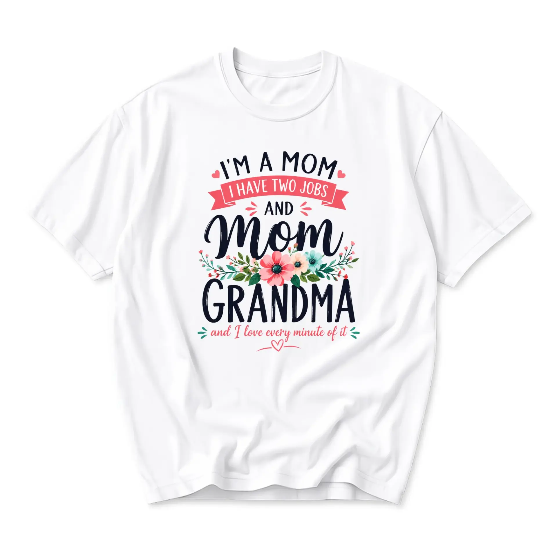 Funny Shirt I Am a Mom and Grandma Graphic Tee for Women Casual Everyday Apparel with Floral Illustration Print