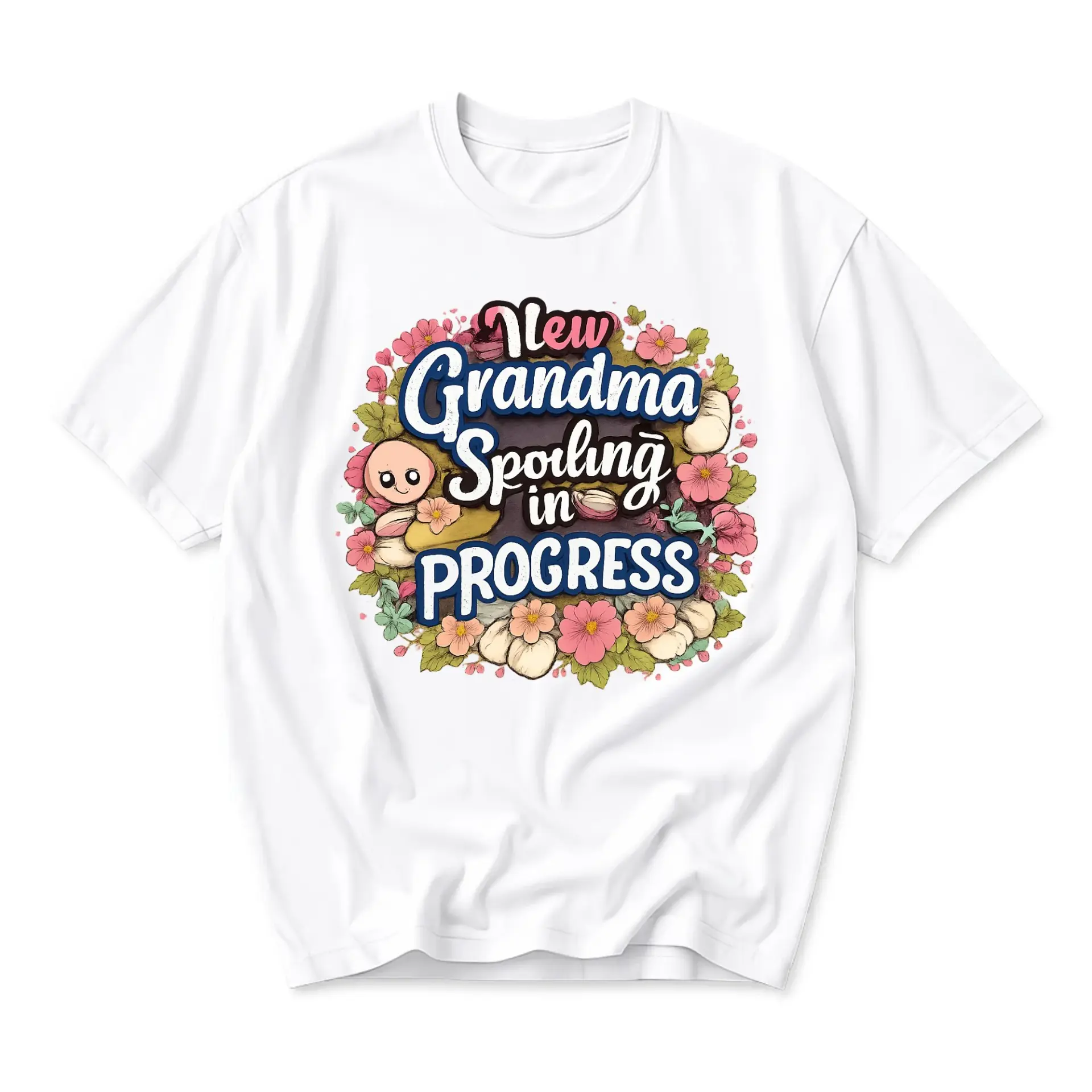 Graphic Tee New Grandma Spoiling in Progress Floral Design Unisex Crew Neck