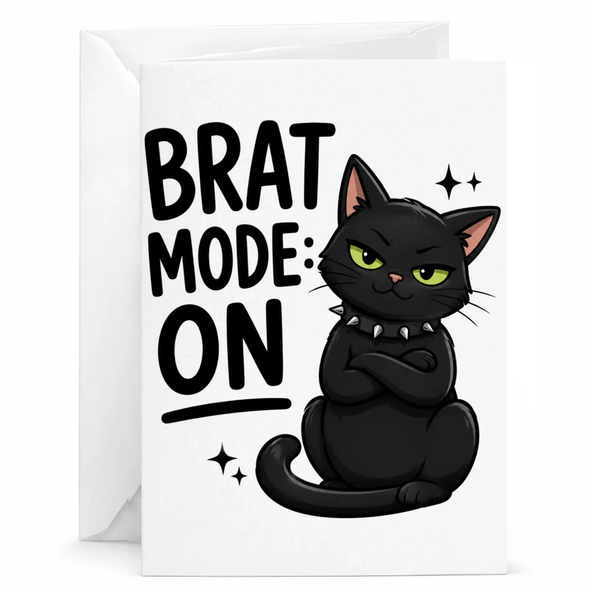 Funny Cat Greeting Card Brat Mode on Illustrated Black Kitten Sarcastic Birthday Note Card with White Envelope