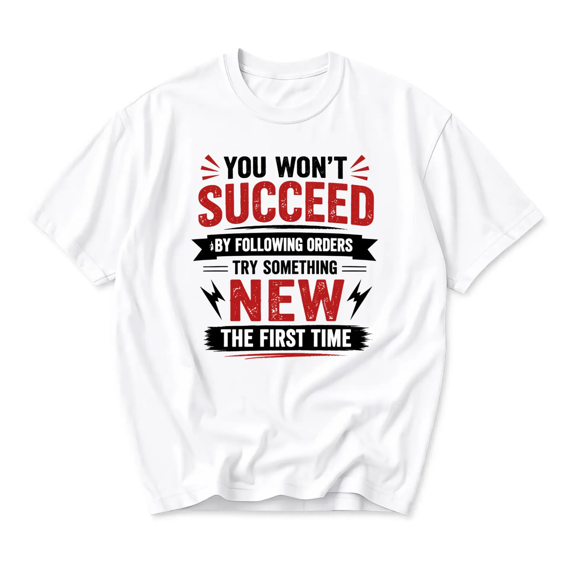 Funny Shirt with Motivational Quote Print Casual Unisex Graphic Tee for Everyday Wear and Unique Personal Expression