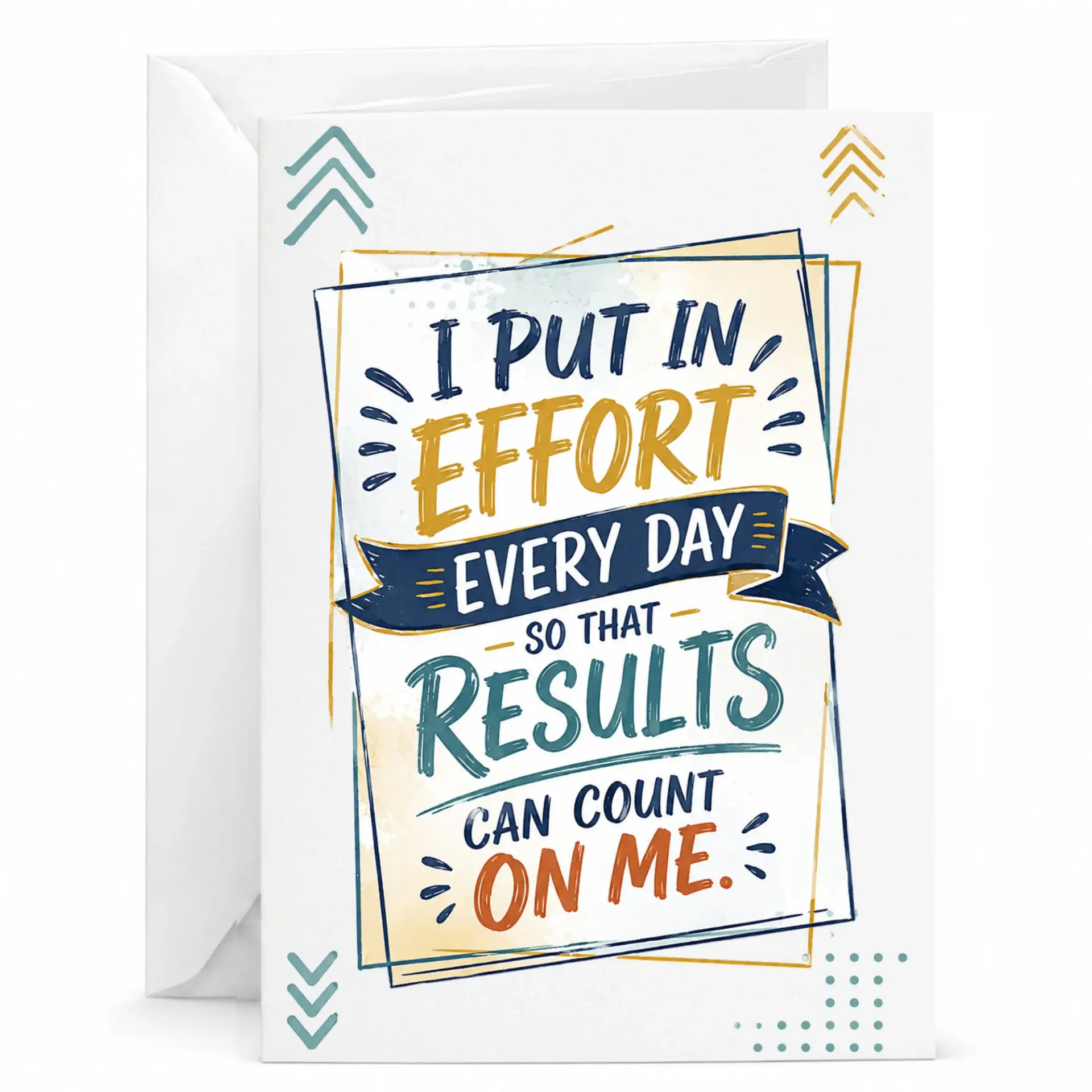 Funny Greeting Card I Put in Effort Motivational Quote Note for Professional and Achievement