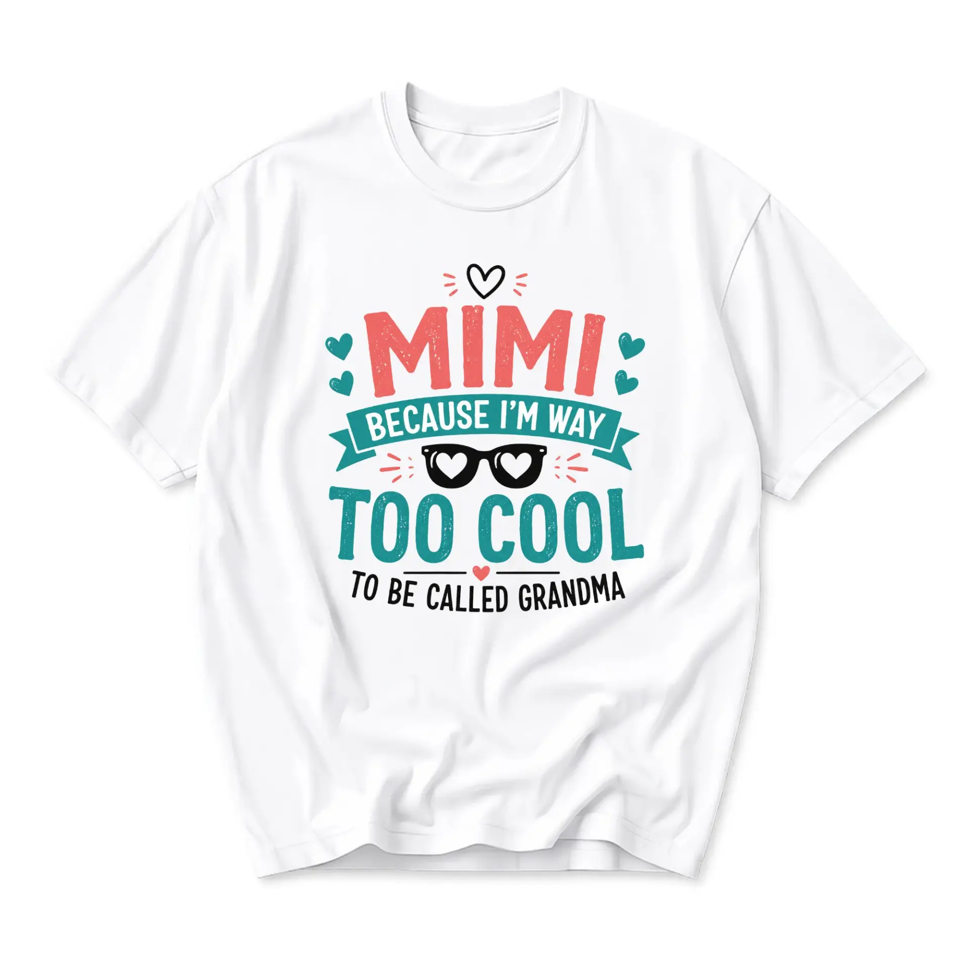 Funny Shirt Mimi Because I Am Way Too Cool to Be Called Grandma Graphic Tee