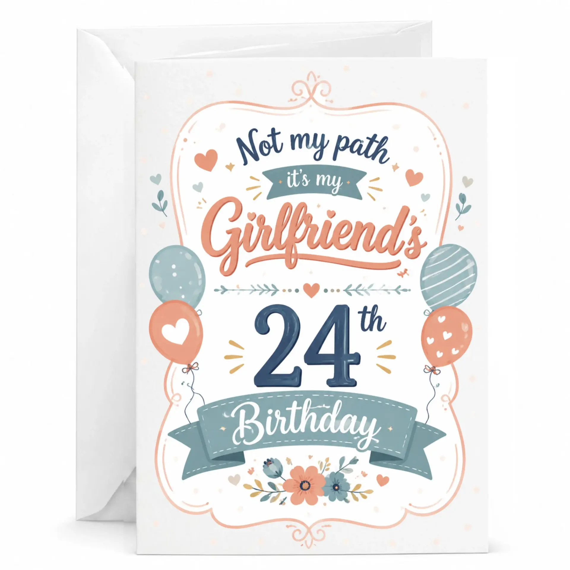 Birthday Card for Girlfriend Celebrating 24th Milestone, Funny and Sweet Floral Design Printed Greeting Card