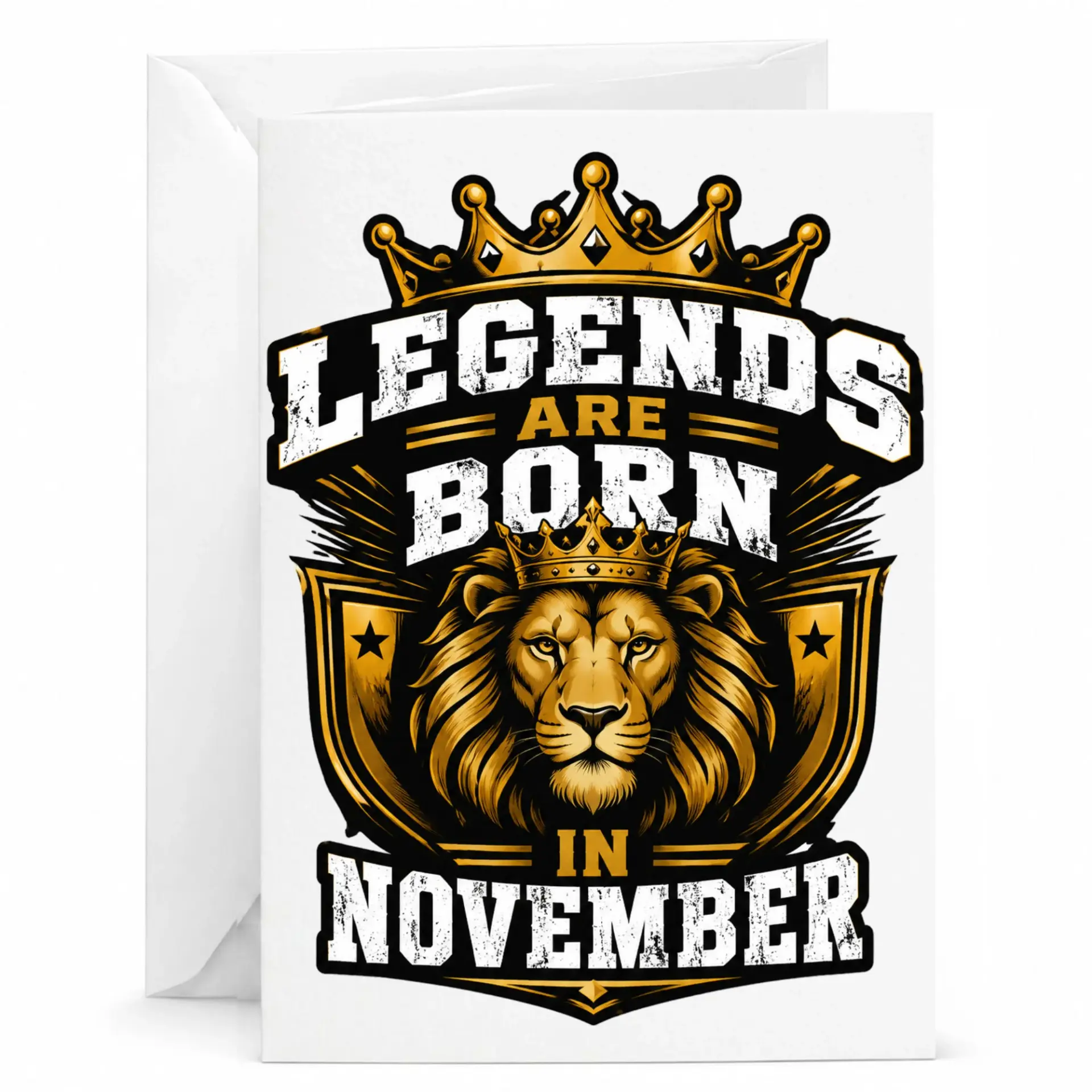 Birthday Card Legends Are Born in November Lion Crown Design Greeting Card with Envelope for November Birthdays