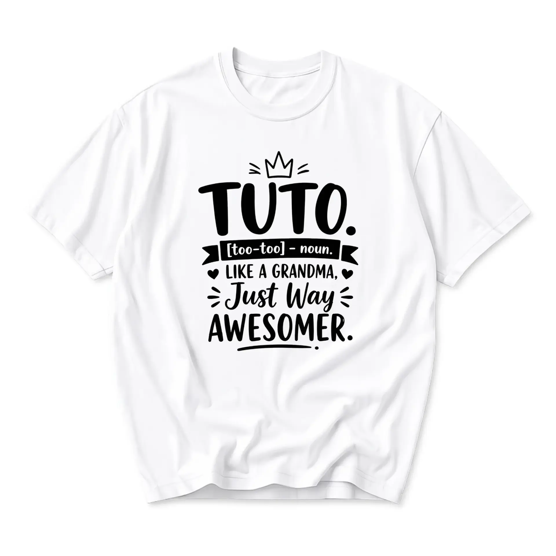 Funny Shirt Tuto Like a Grandma Just Way Awesomer Graphic Tee Unisex Crew