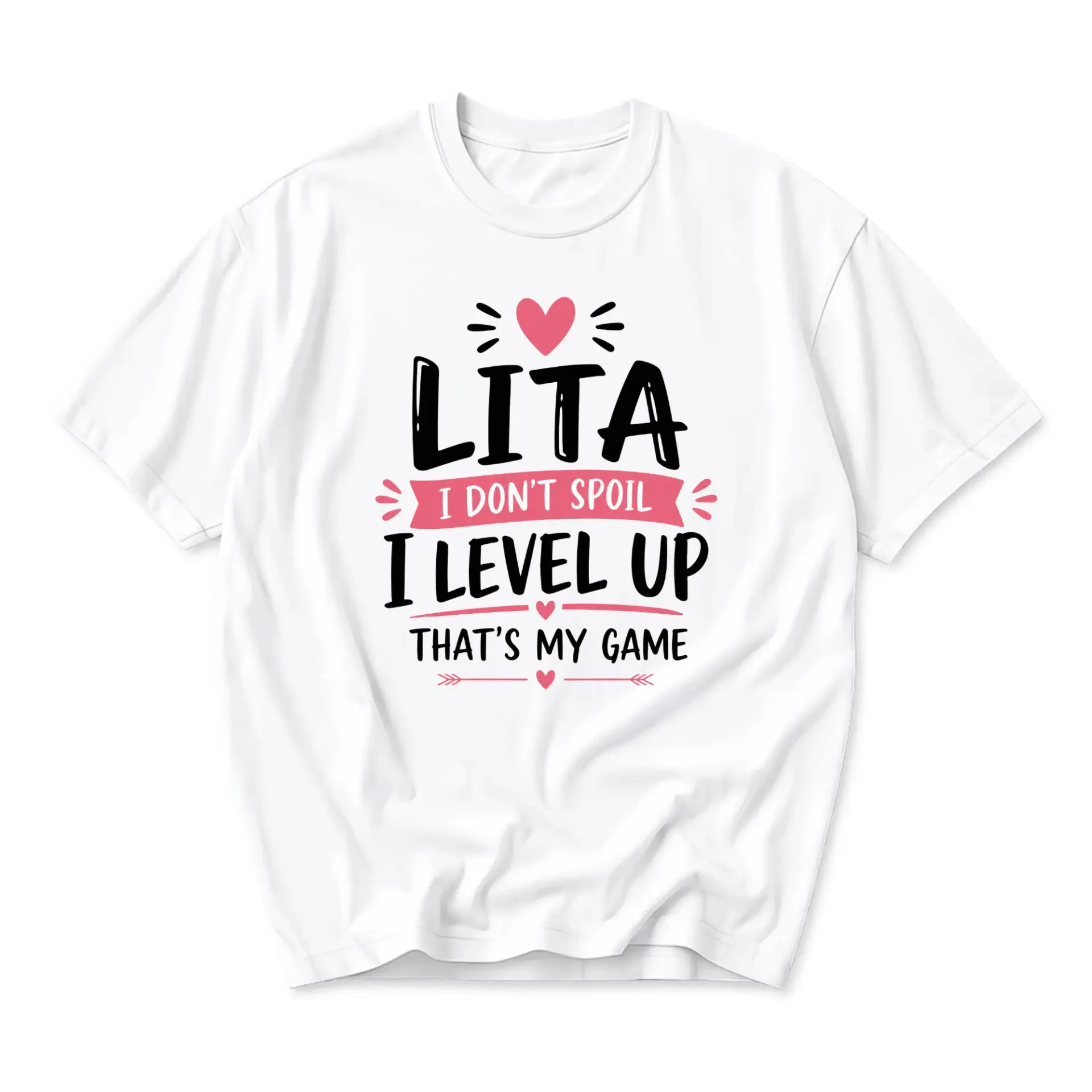 Funny Shirt Lita I Don't Spoil I up That's My Game Graphic Tee Unisex