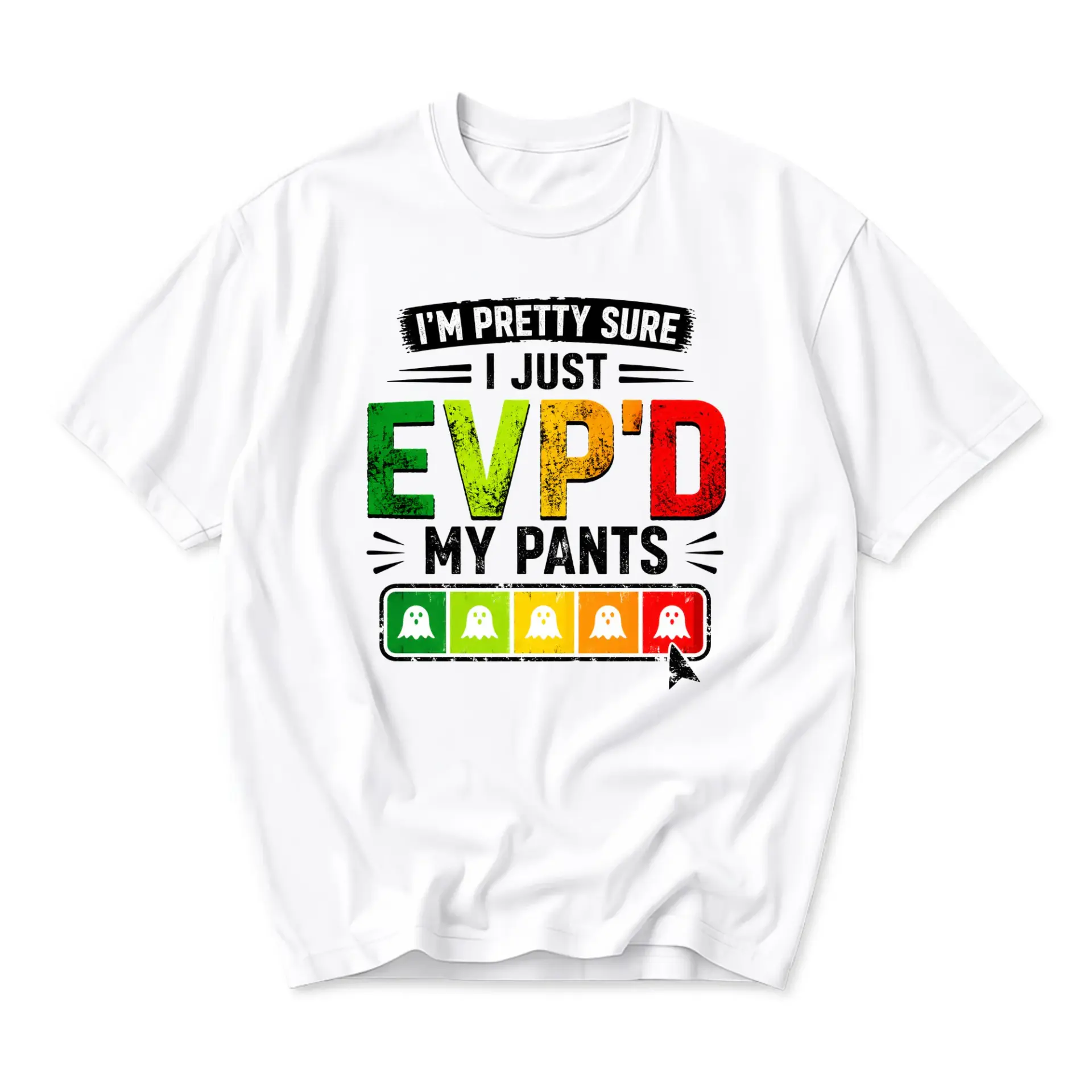 Funny Shirt I'm Pretty Sure I Just Evp'd My Pants Unisex Graphic Crew Neck Tee for Paranormal Humor Enthusiasts