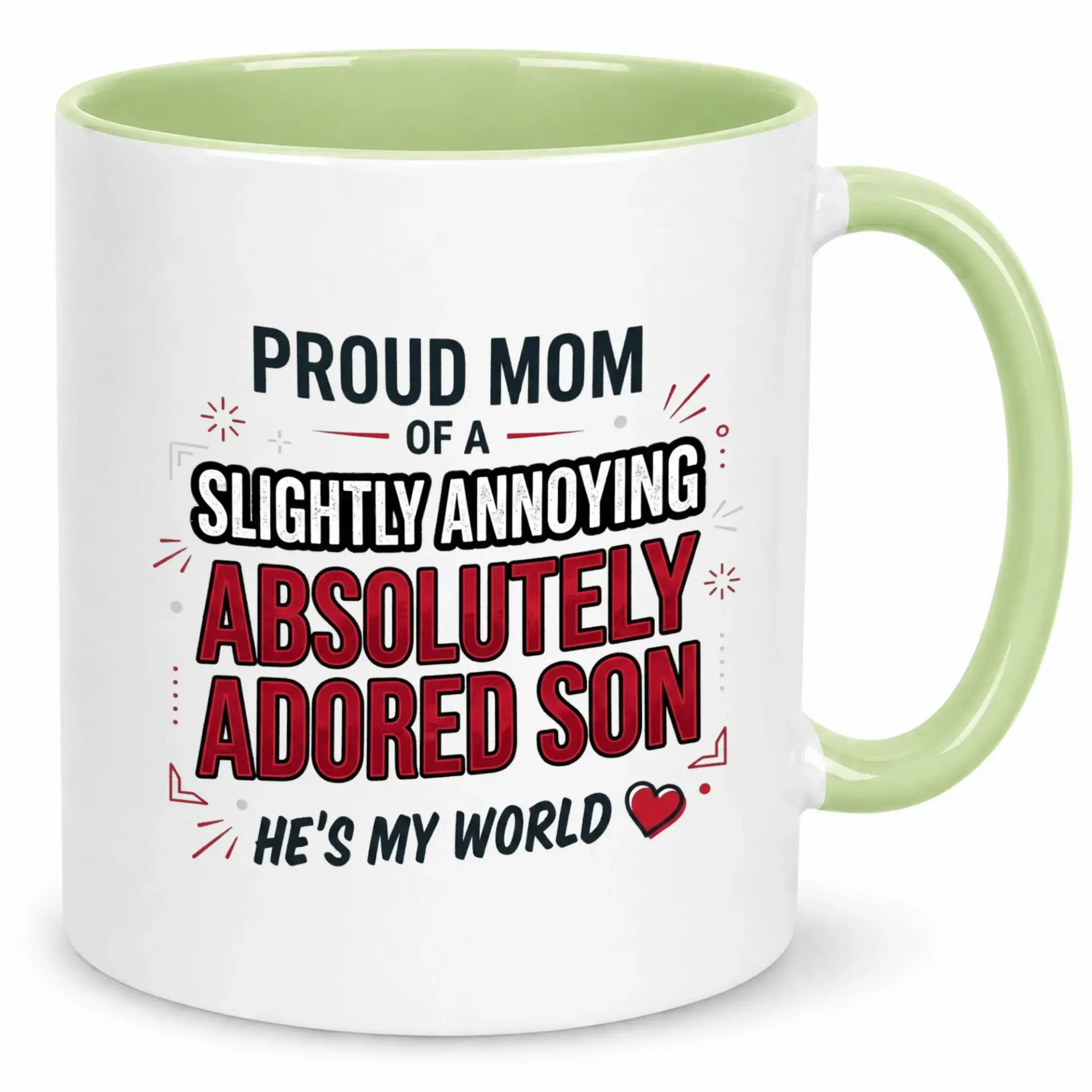 Funny Ceramic Coffee Mug for Proud Moms of Annoying Adored Sons Humorous Mother's Day Birthday Gift Idea Mom 11oz or 15oz Capacity