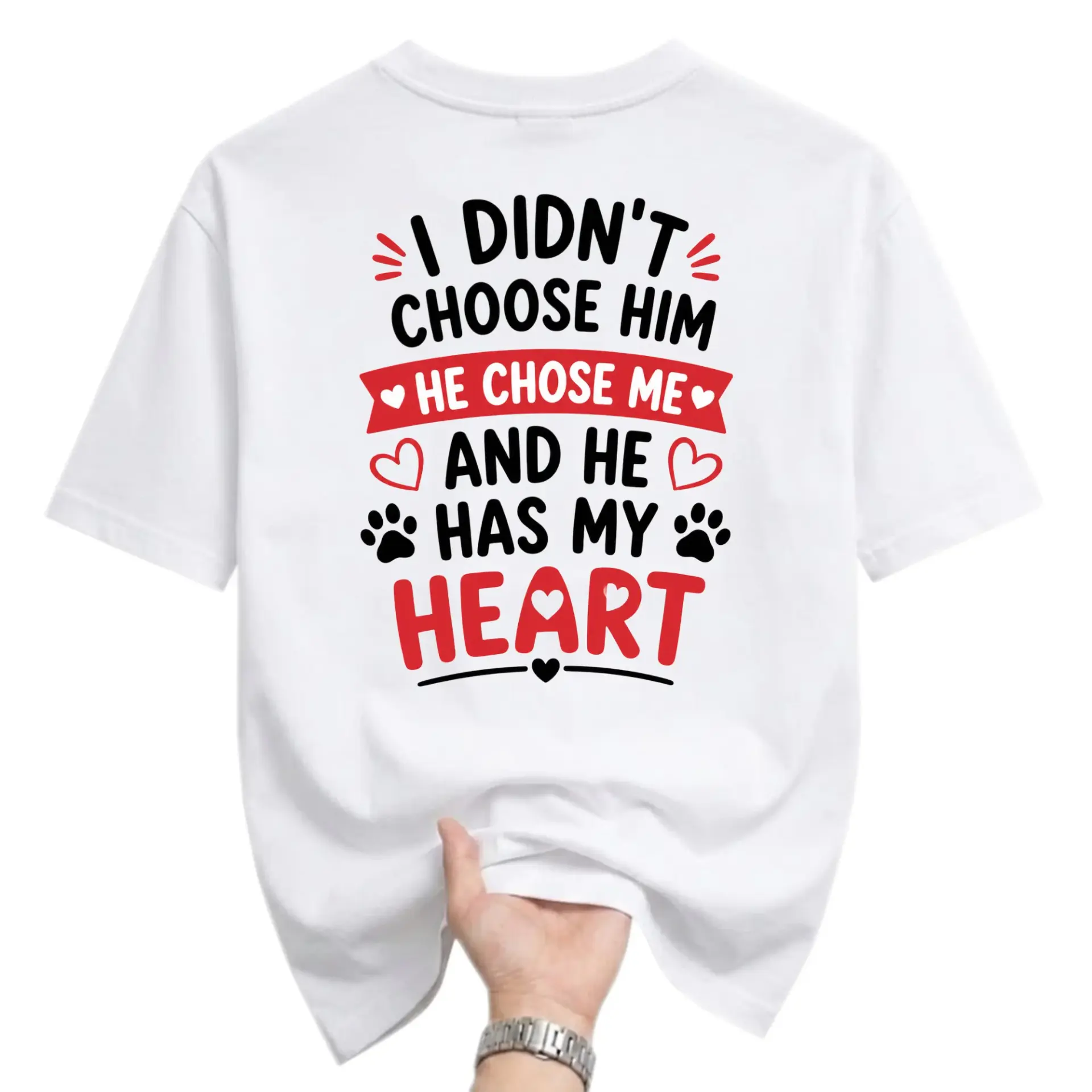 Graphic Tee I Didn't Choose Him He Chose Me Paw Print Pet Lover Shirt
