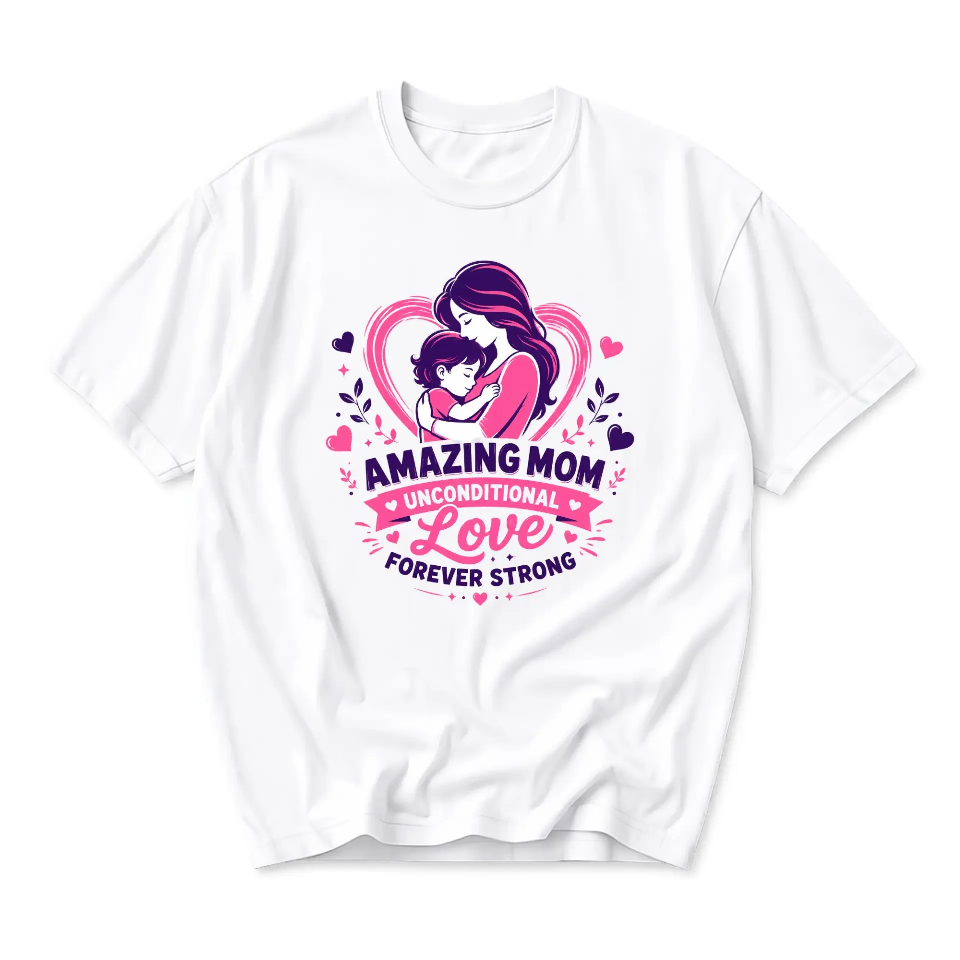 Graphic Tee Amazing Mom Unconditional Love Forever Strong Shirt Motherhood Apparel Casual Short Sleeve Cotton Top