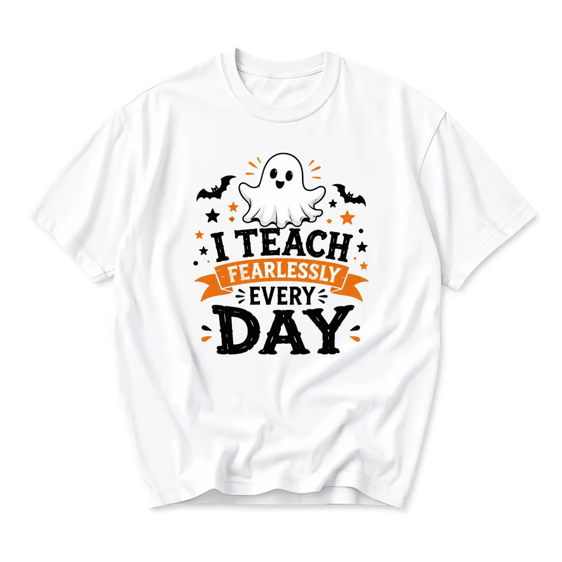 Funny Shirt I Teach Fearlessly Every Day Graphic Tee Unisex Halloween Professional Educator Statement Apparel White