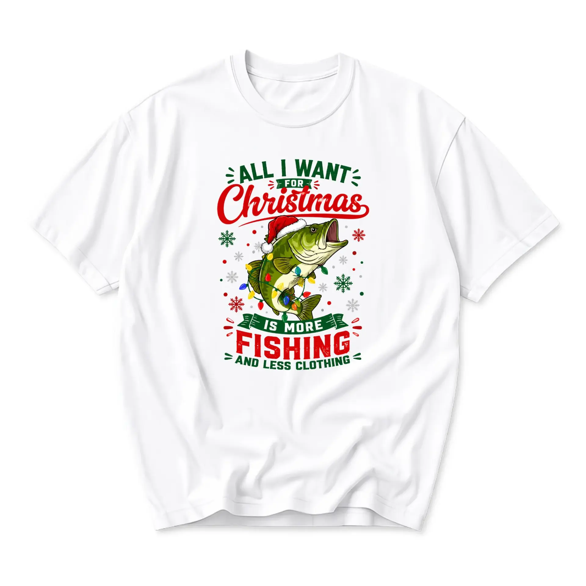 Funny Shirt All I Want for Christmas Is More Fishing Graphic Tee Holiday