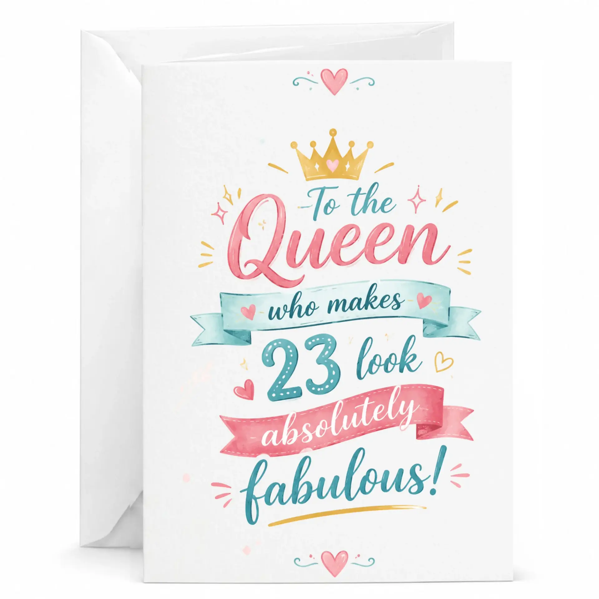 Birthday Card for Her to the Queen Who Makes 23 Look Absolutely Fabulous Elegant Feminine Greeting Card 5x7 Inches