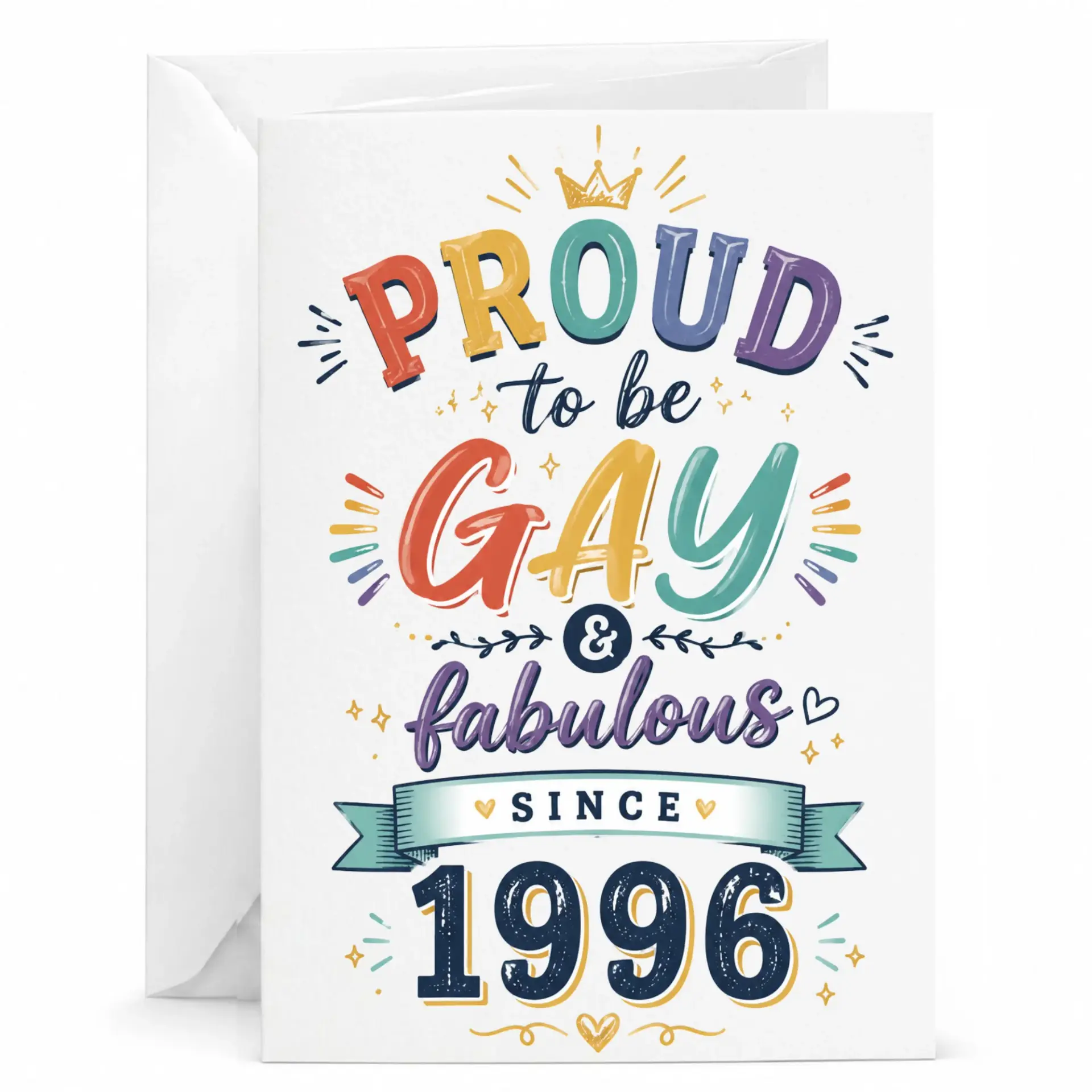 Greeting Card Proud to Be Gay and Fabulous Since 1996 Design Colorful Pride Anniversary or Birthday Celebration