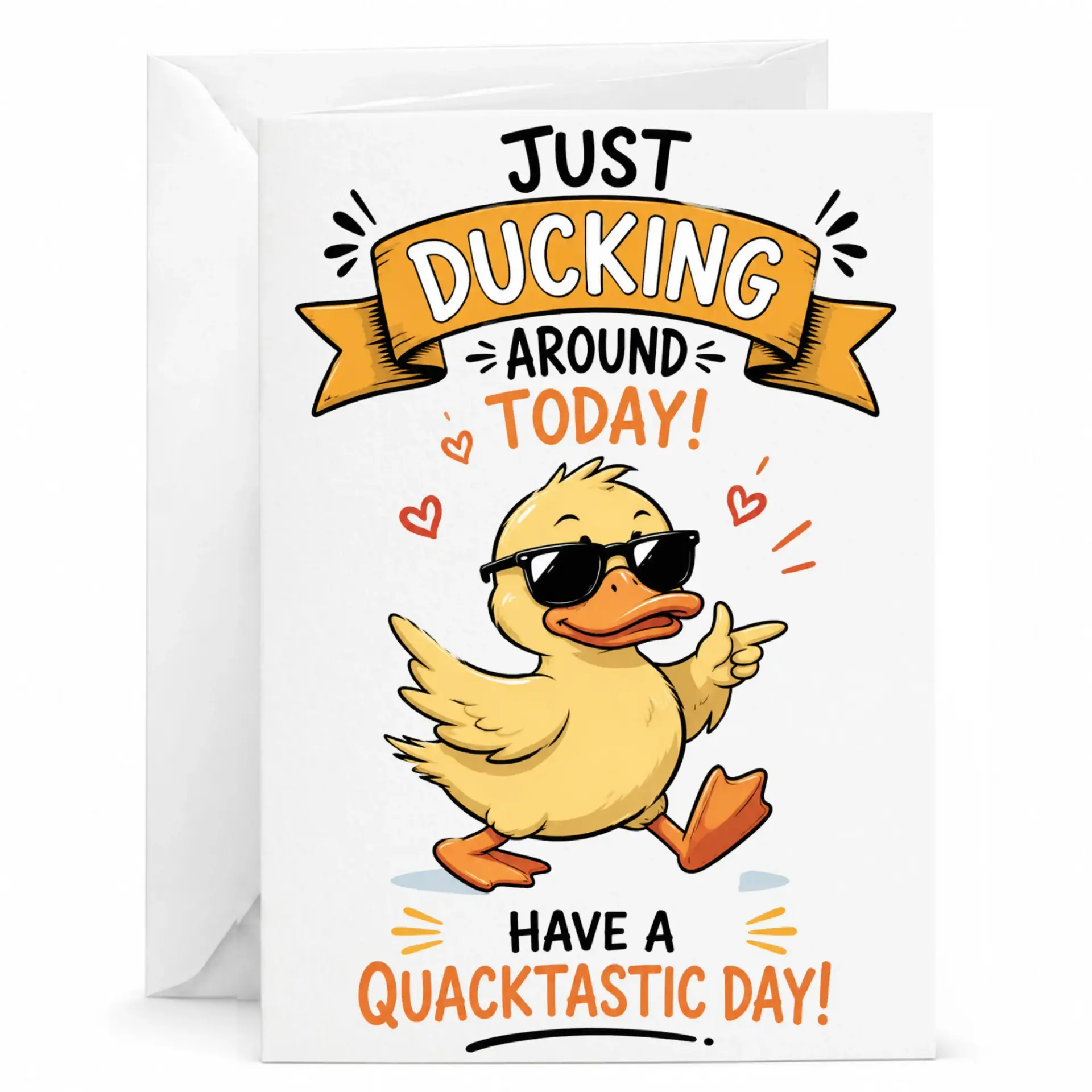 Funny Duck Greeting Card Just Ducking Around Today Humorous Note