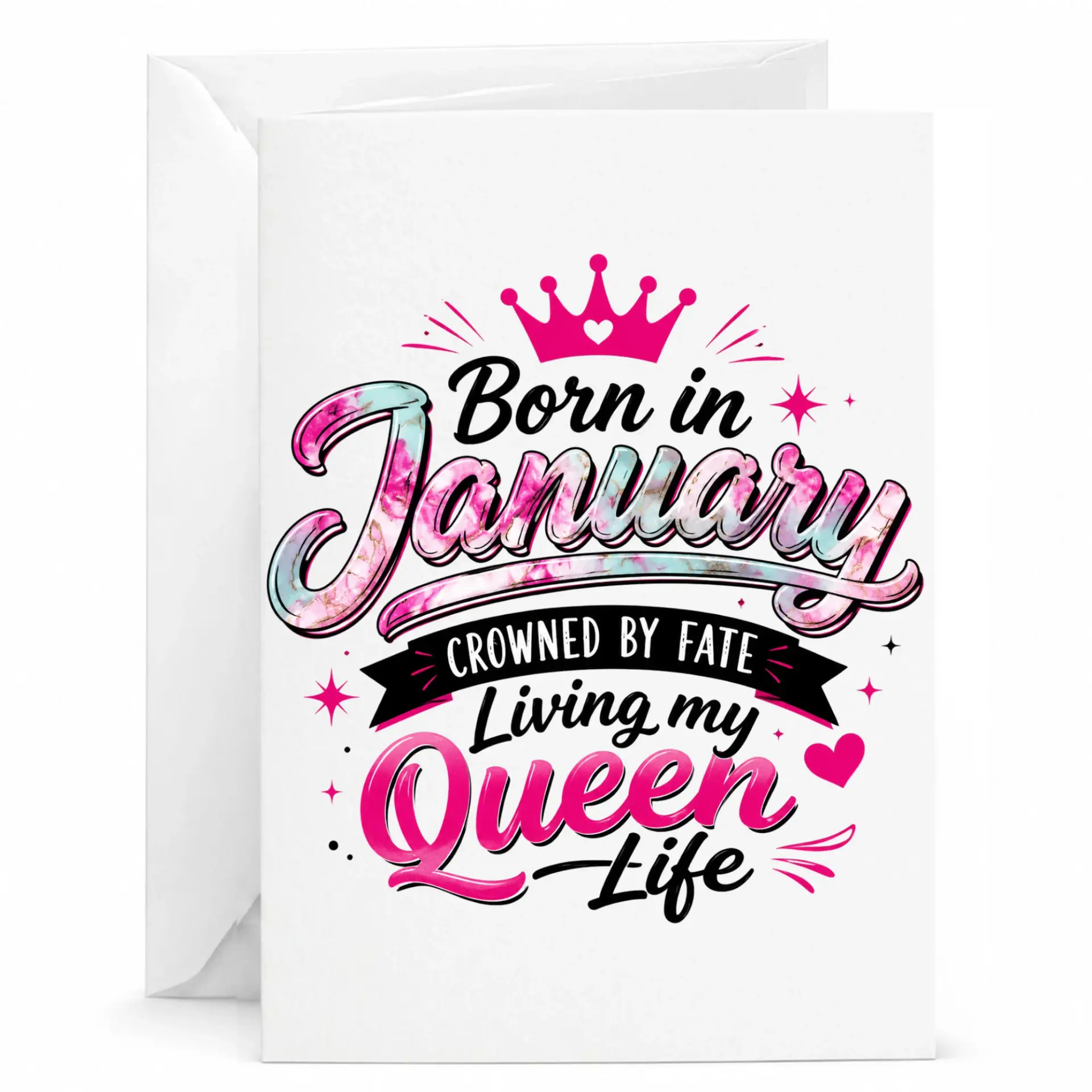 Birthday Card Born in January Crowned by Fate Living My Queen Life Greeting Card for Her with Matching Envelope