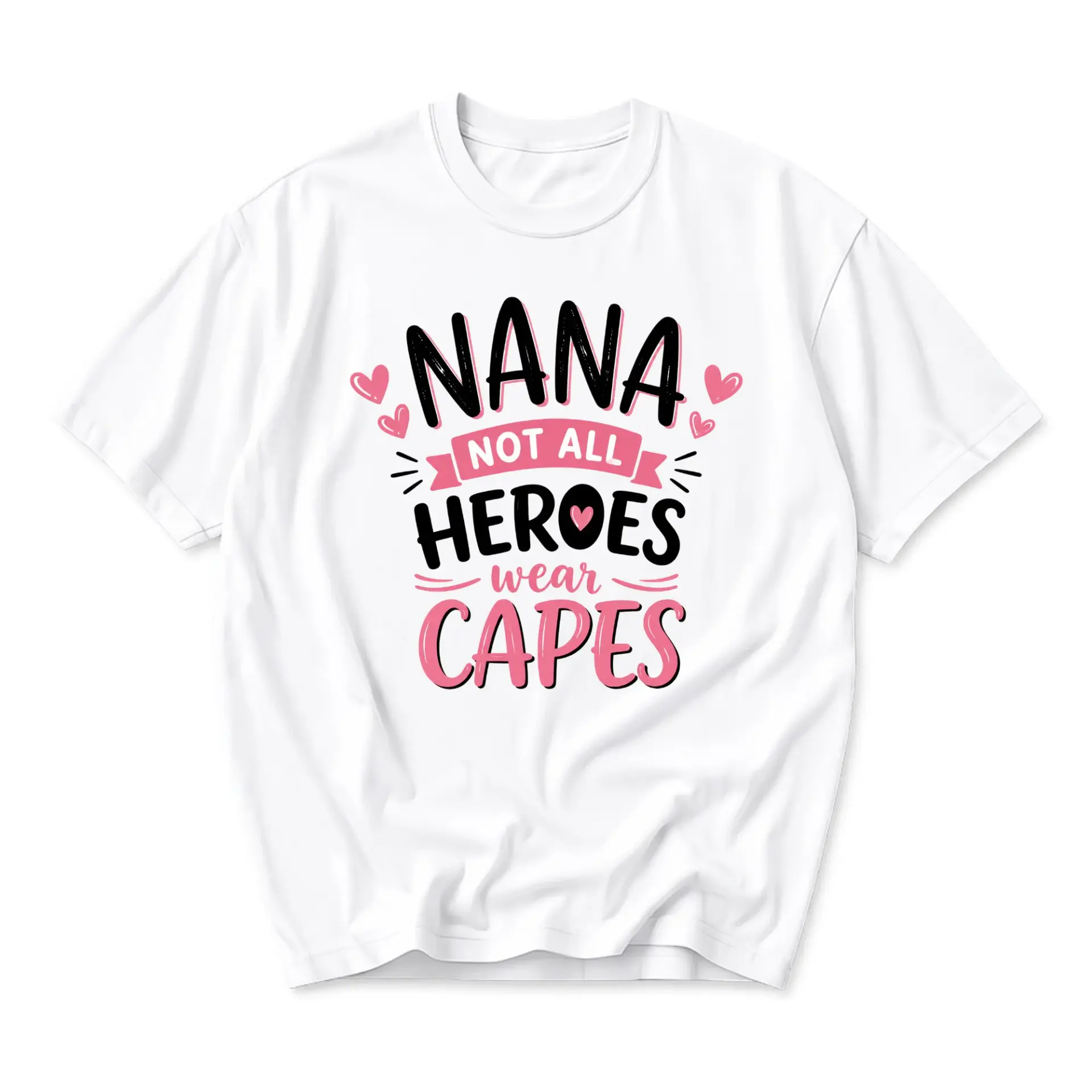 Funny Shirt Nana Not All Heroes Wear Capes Graphic Tee Unisex Casual Crew