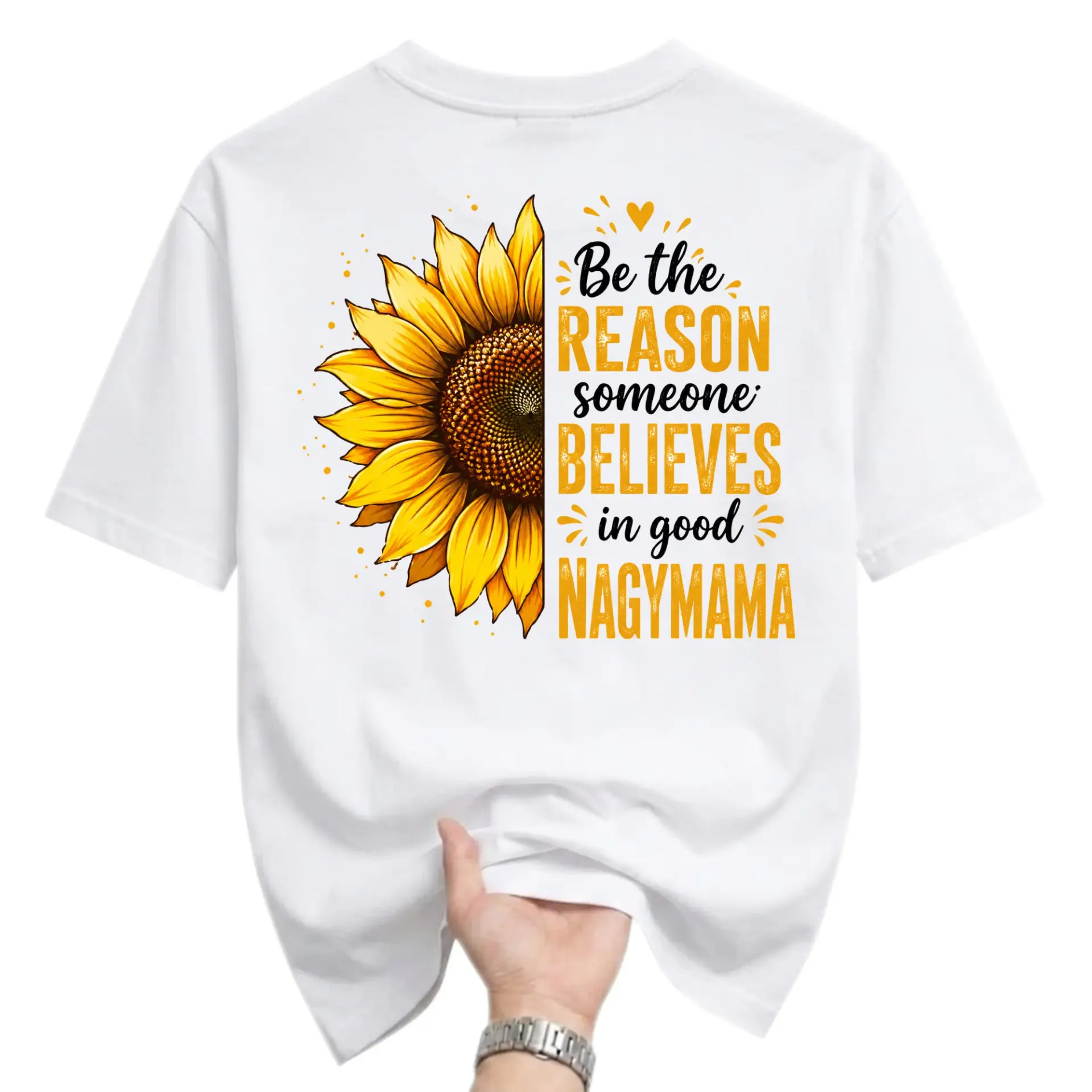 T-shirt Graphic Tee Be the Someone Believes in Good Nagymama Floral