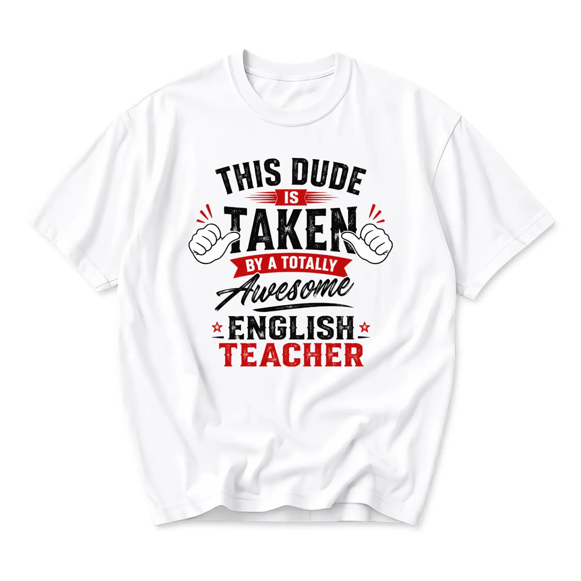 Funny Shirt This Dude Is Taken by a Totally Awesome English Teacher Graphic Tee Unisex Crew Neck Casual Cotton Top